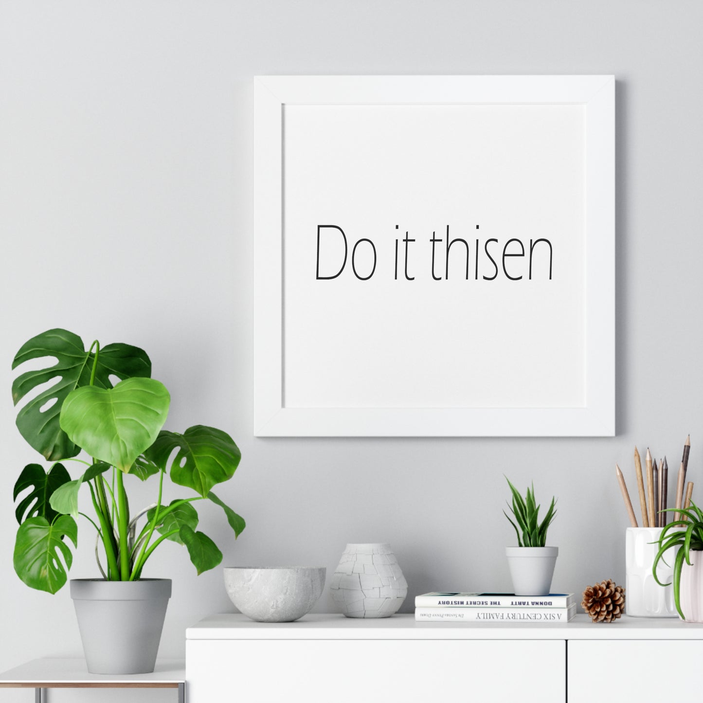 Do it thisen Sheffield Dialect Typography Framed Vertical Poster