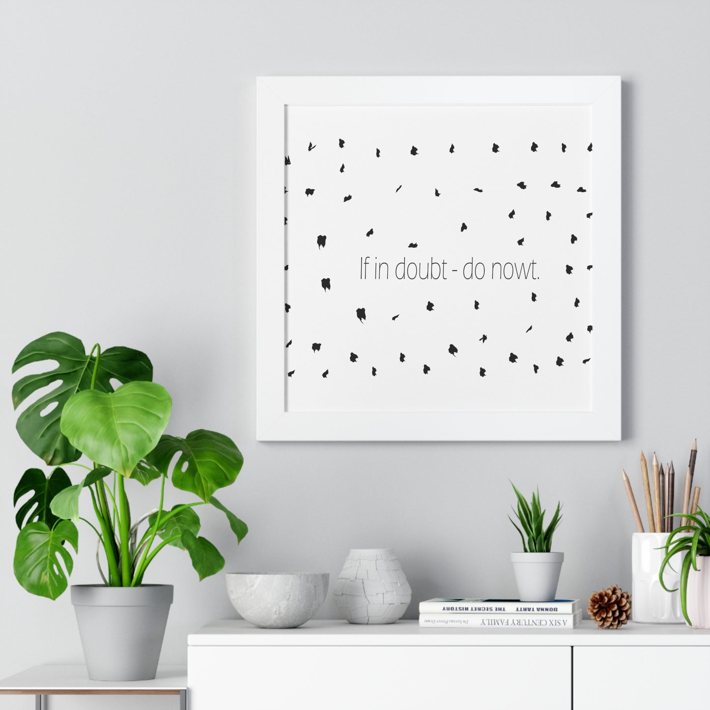 If in doubt - do nowt, Sheffield Dialect Typography Pattern Framed Vertical Poster