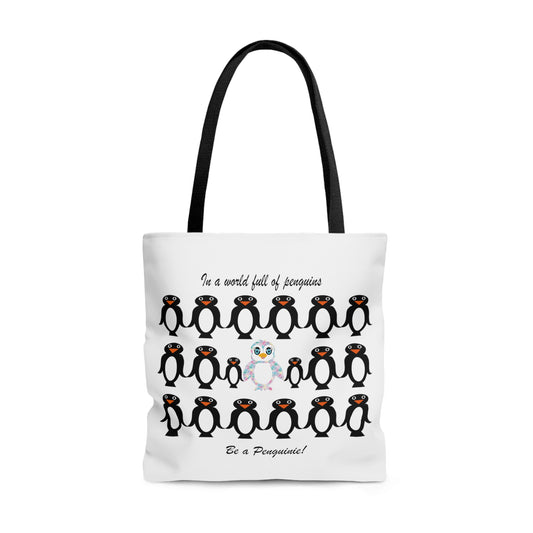 In a world full of penguins...be a Penguinie! Tote Bag (AOP)