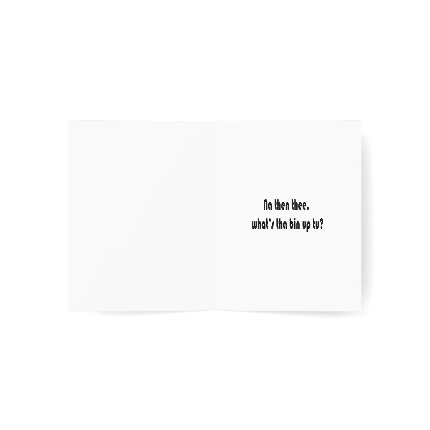 Na then thee, what's tha bin upt to? Sheffield Dialect Greeting Cards (1, 10, 30, and 50pcs)