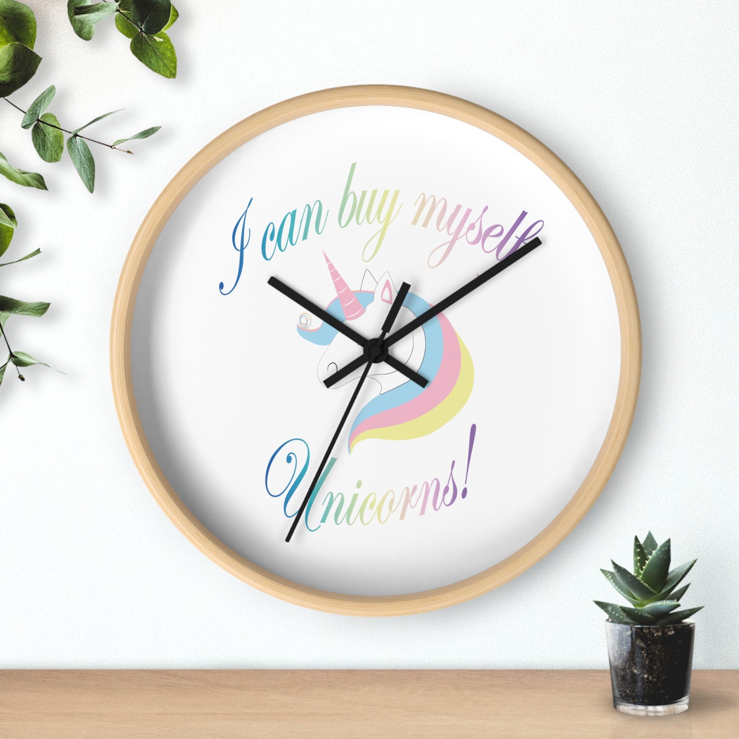 I Can Buy Myself Unicorns! Wall Clock