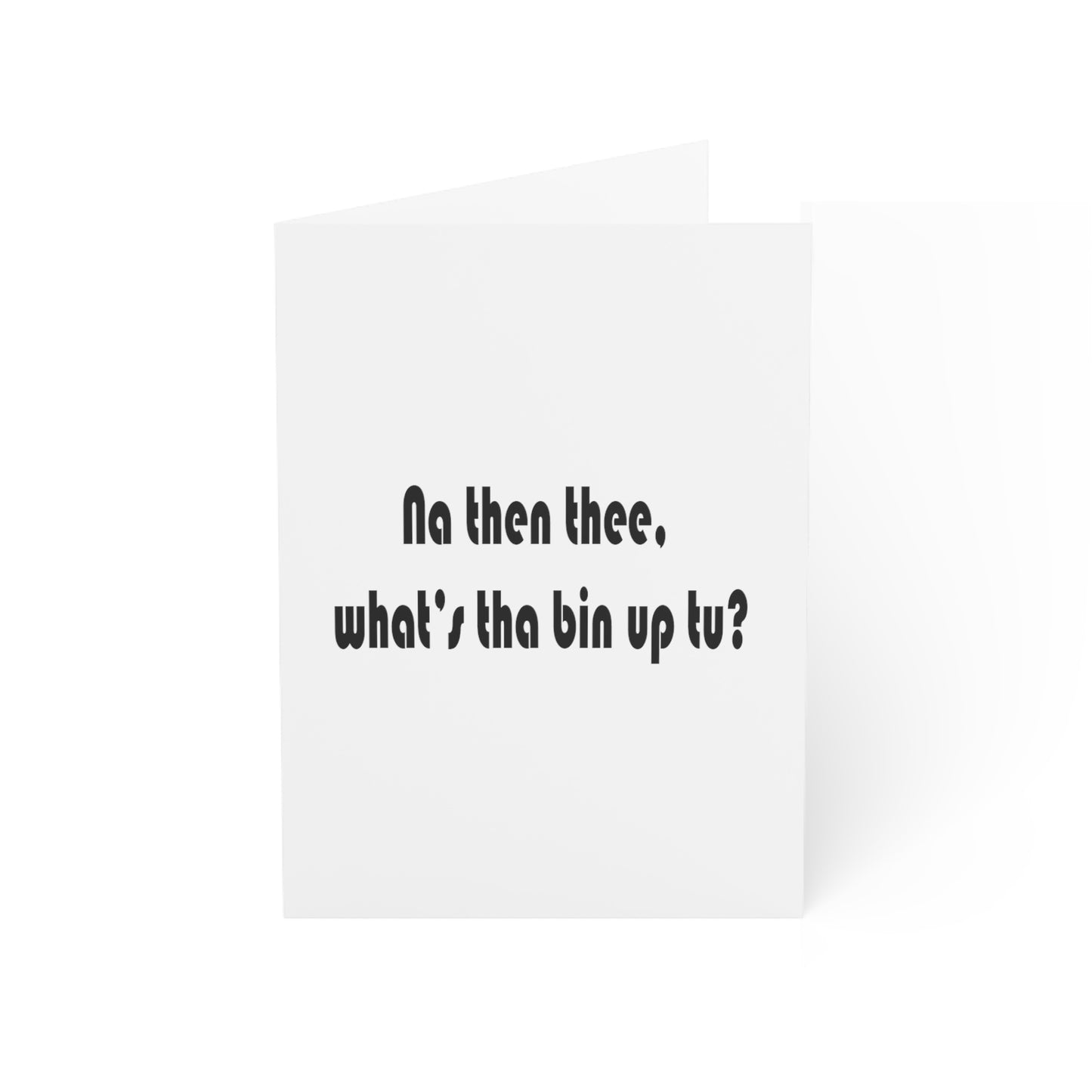 Na then thee, what's tha bin upt to? Sheffield Dialect Greeting Cards (1, 10, 30, and 50pcs)