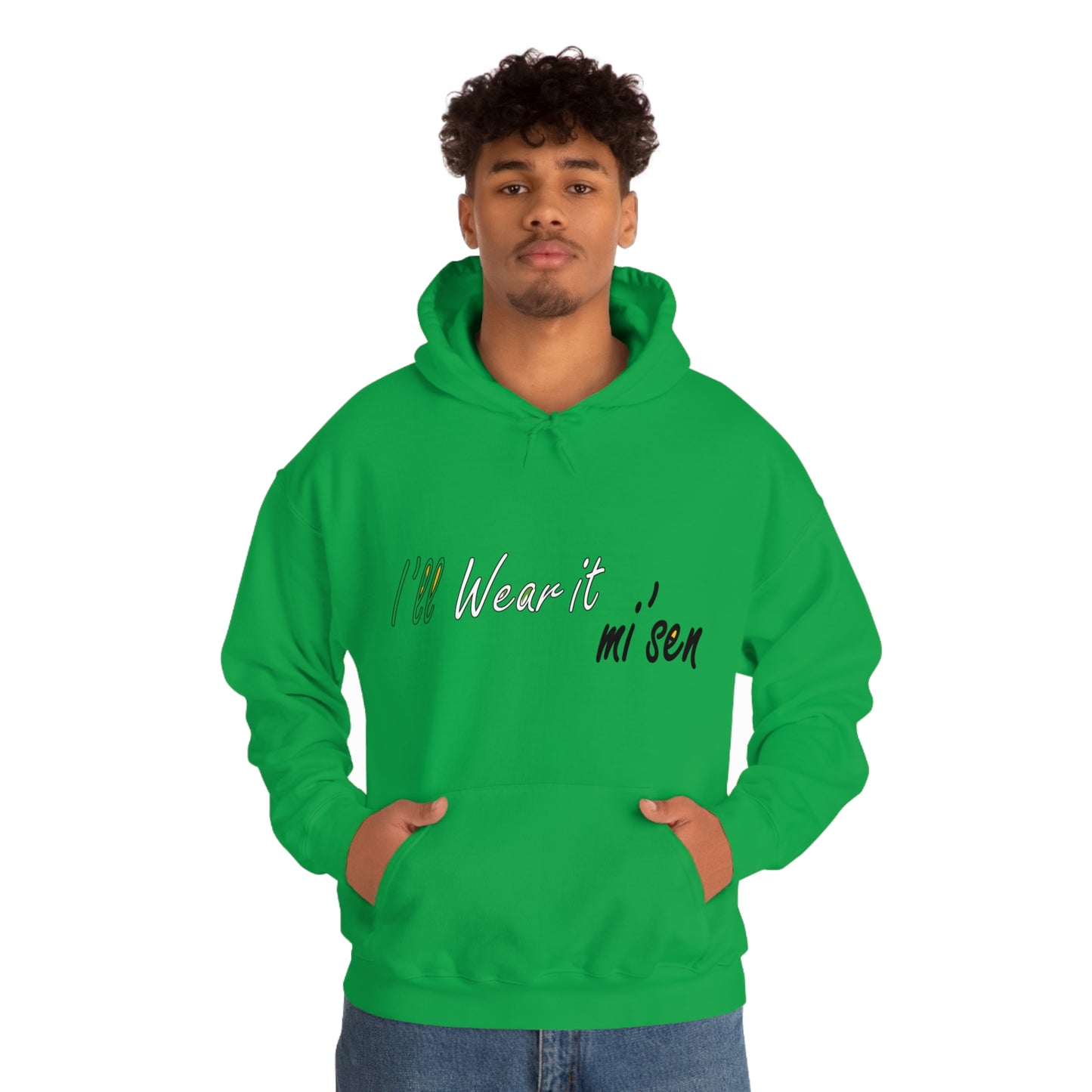 I'll Wear it mi' sen Sheffield Dialect, Typography Art Unisex Heavy Blend™ Hooded Sweatshirt