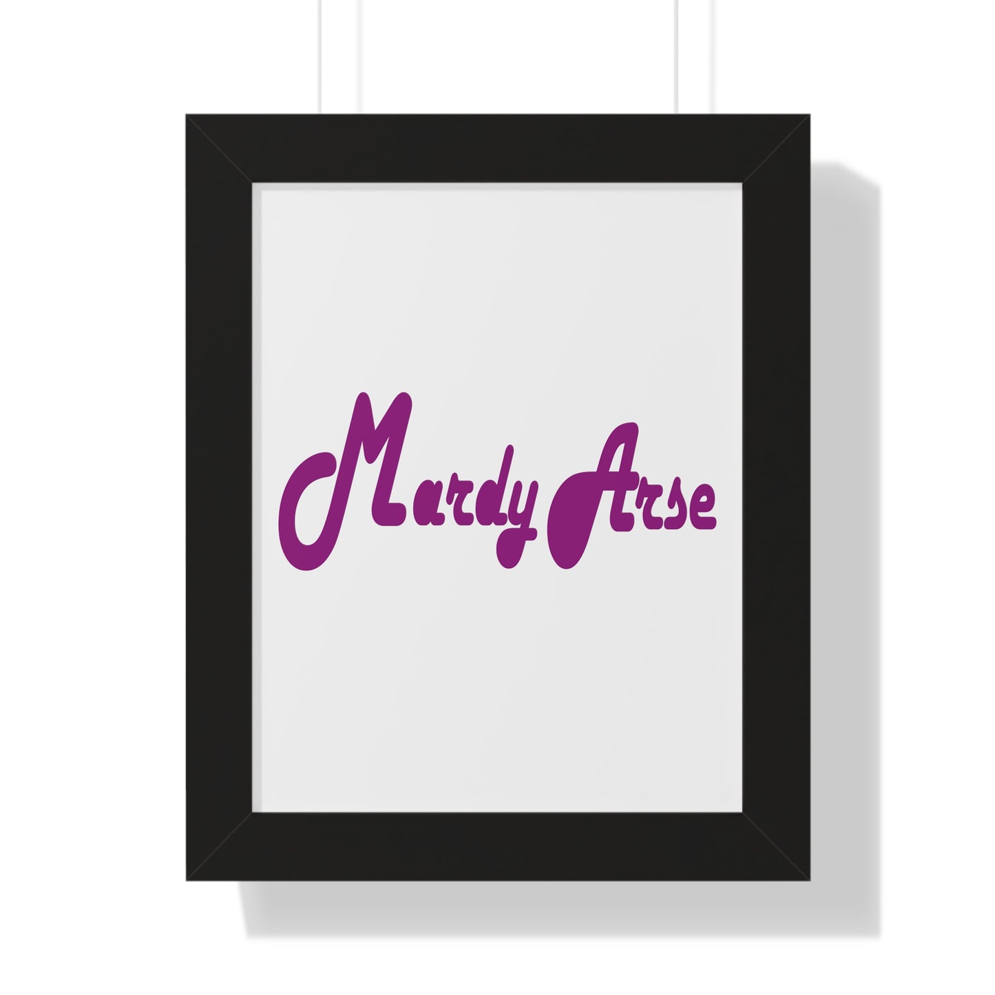 Mardy Arse, Sheffield Dialect Purple Typography Framed Vertical Poster