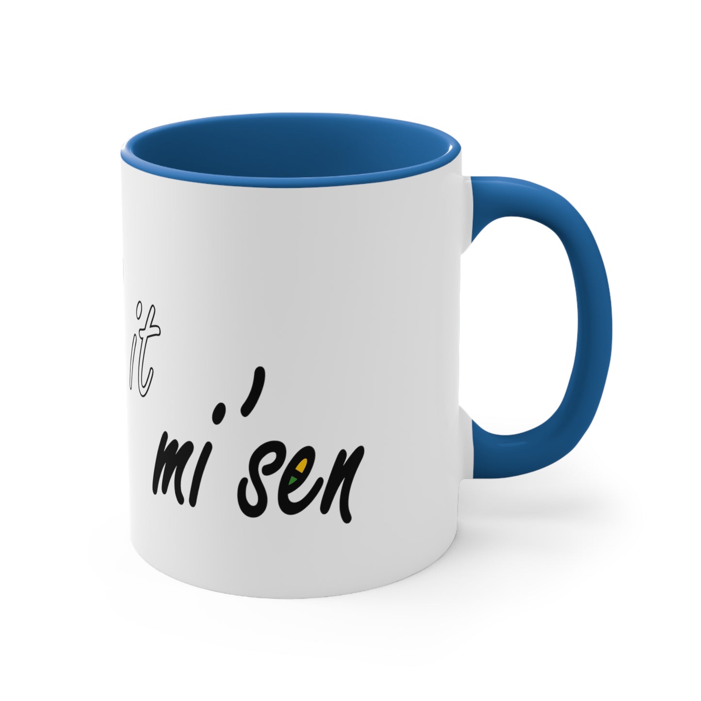 I'll drink it mi' sen Sheffield Dialect, Typography Art Accent Coffee Mug, 11oz