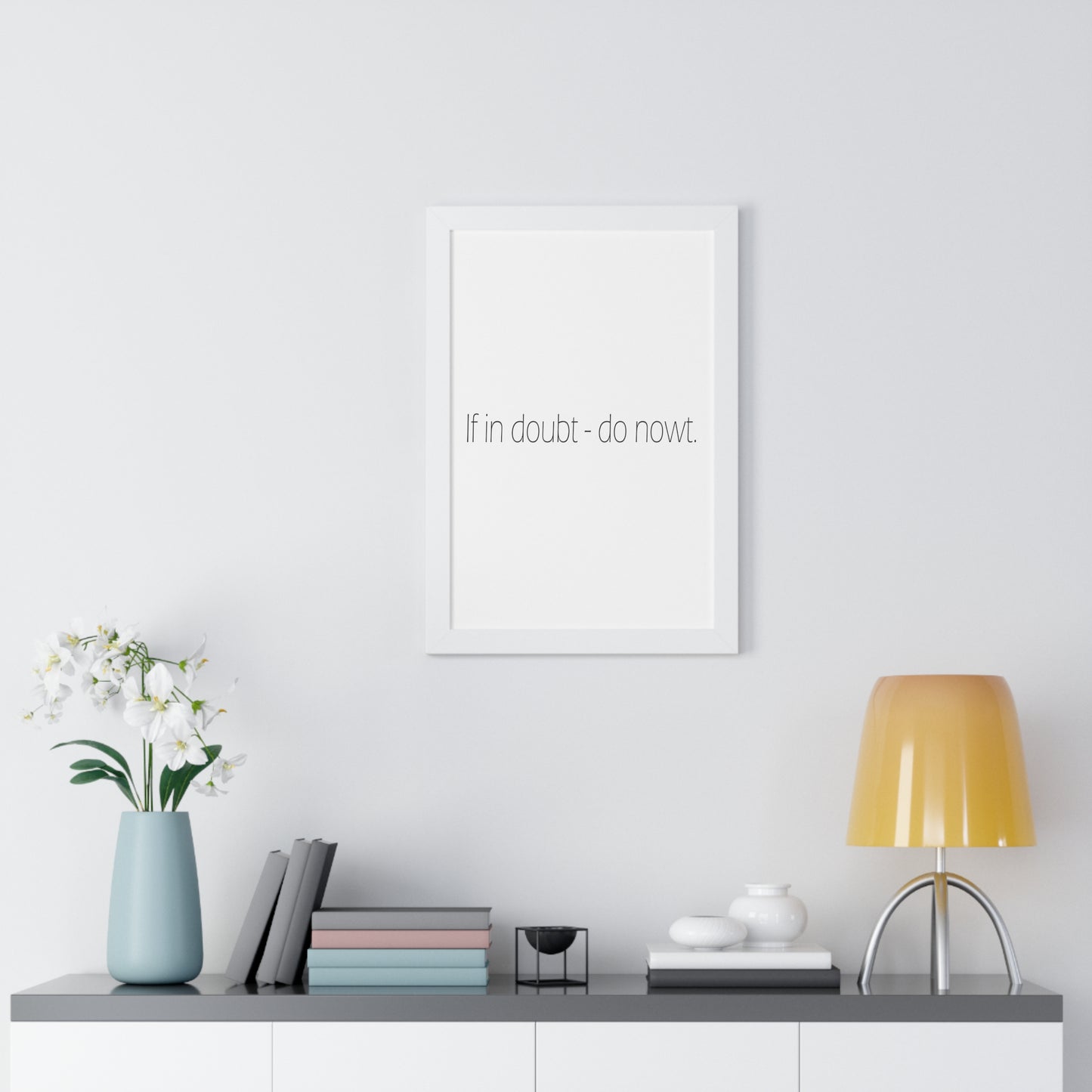 If in doubt - do nowt Sheffield Dialect Typography Framed Vertical Poster