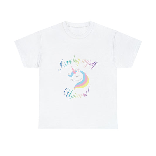 I Can Buy Myself Unicorns! Unisex Heavy Cotton Tee