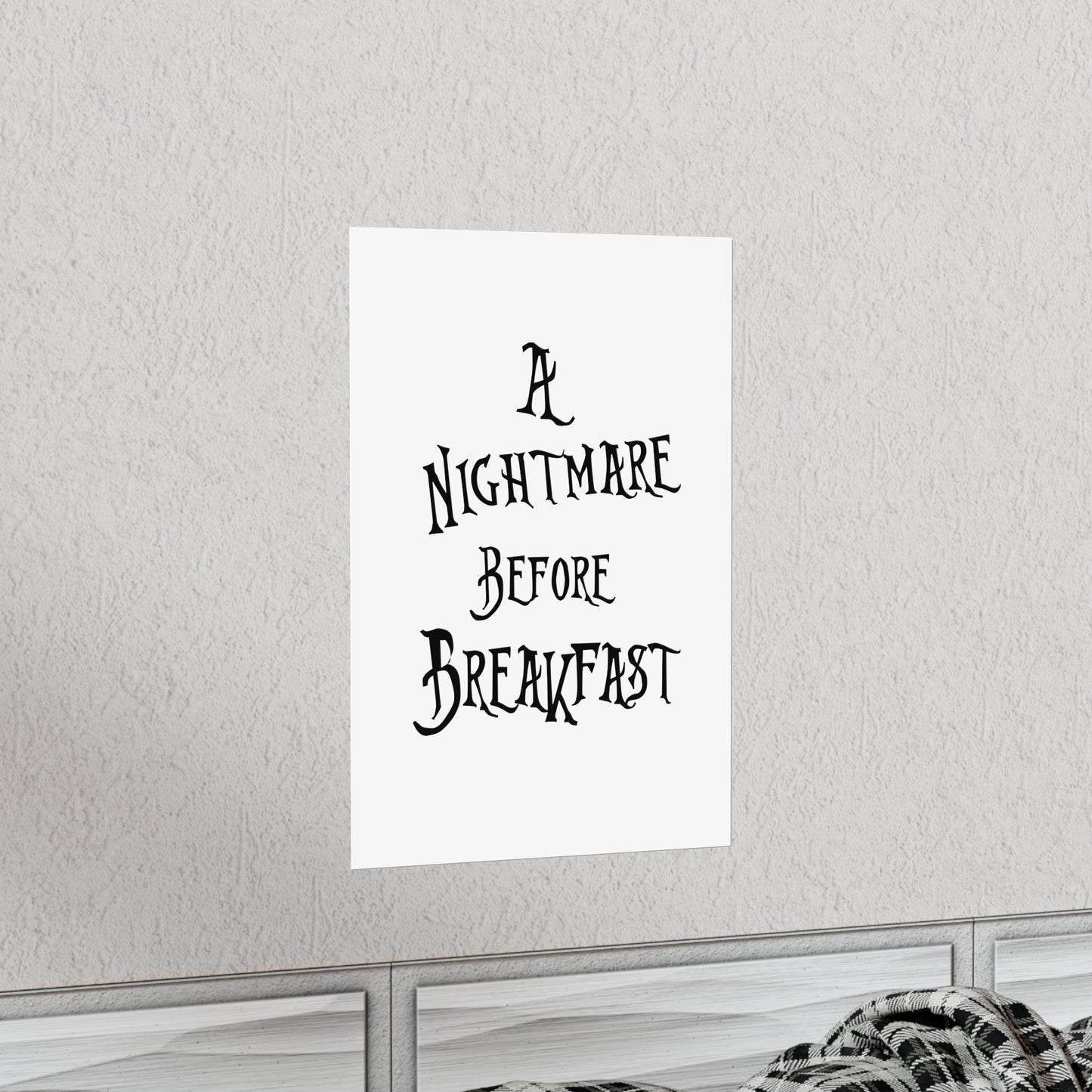 A Nightmare Before Breakfast Premium Matte Vertical Posters