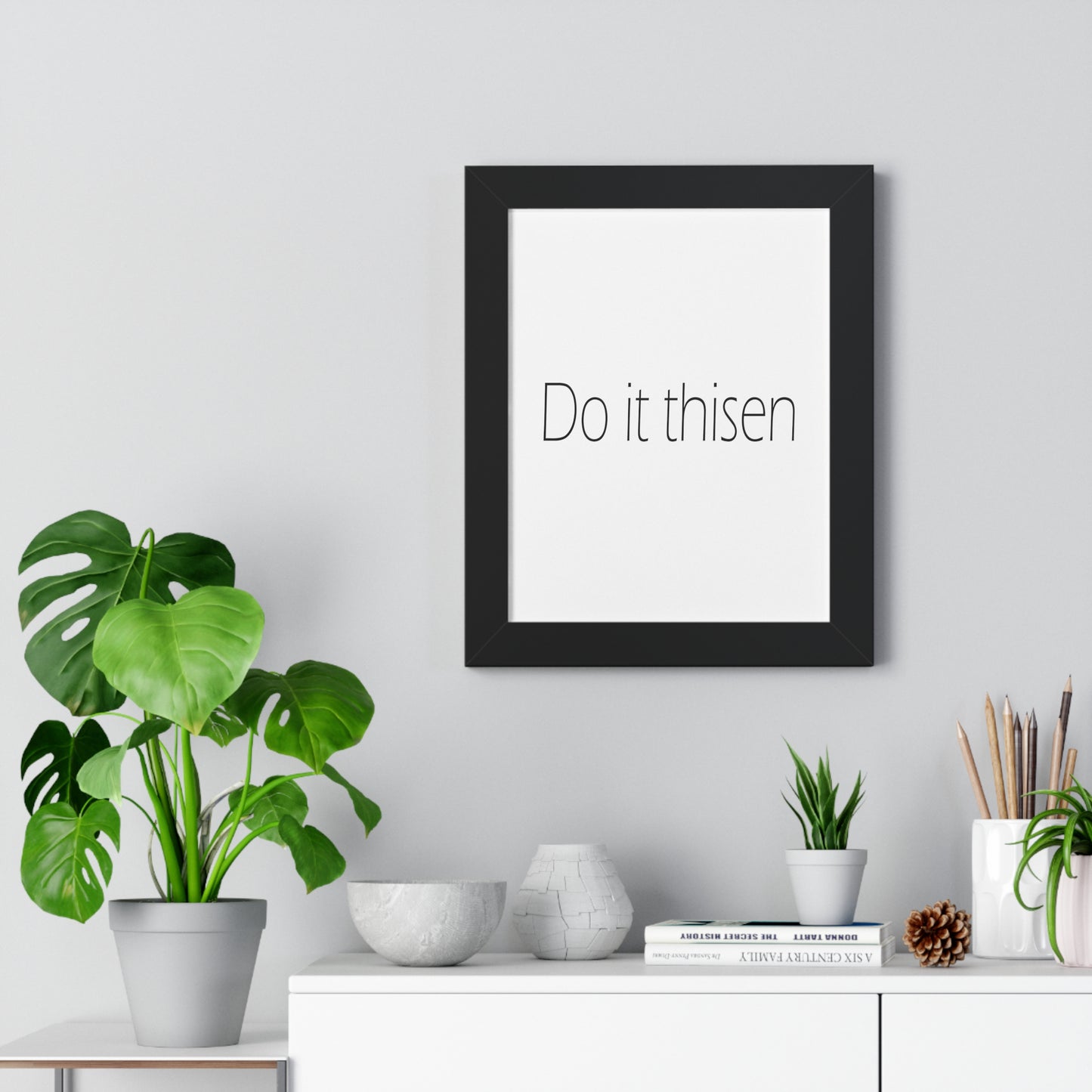 Do it thisen Sheffield Dialect Typography Framed Vertical Poster