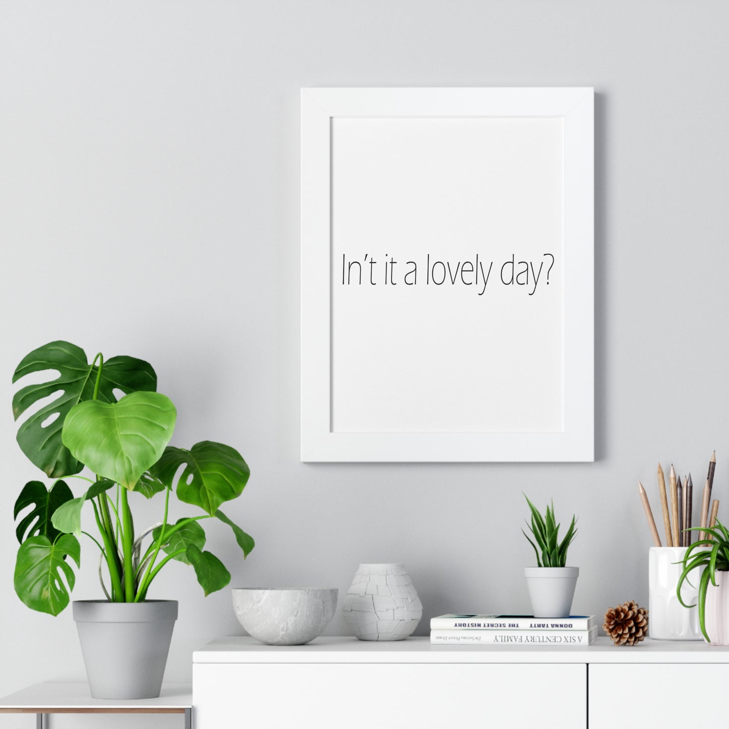 In't it a lovely day? Sheffield Dialect Typography Framed Vertical Poster