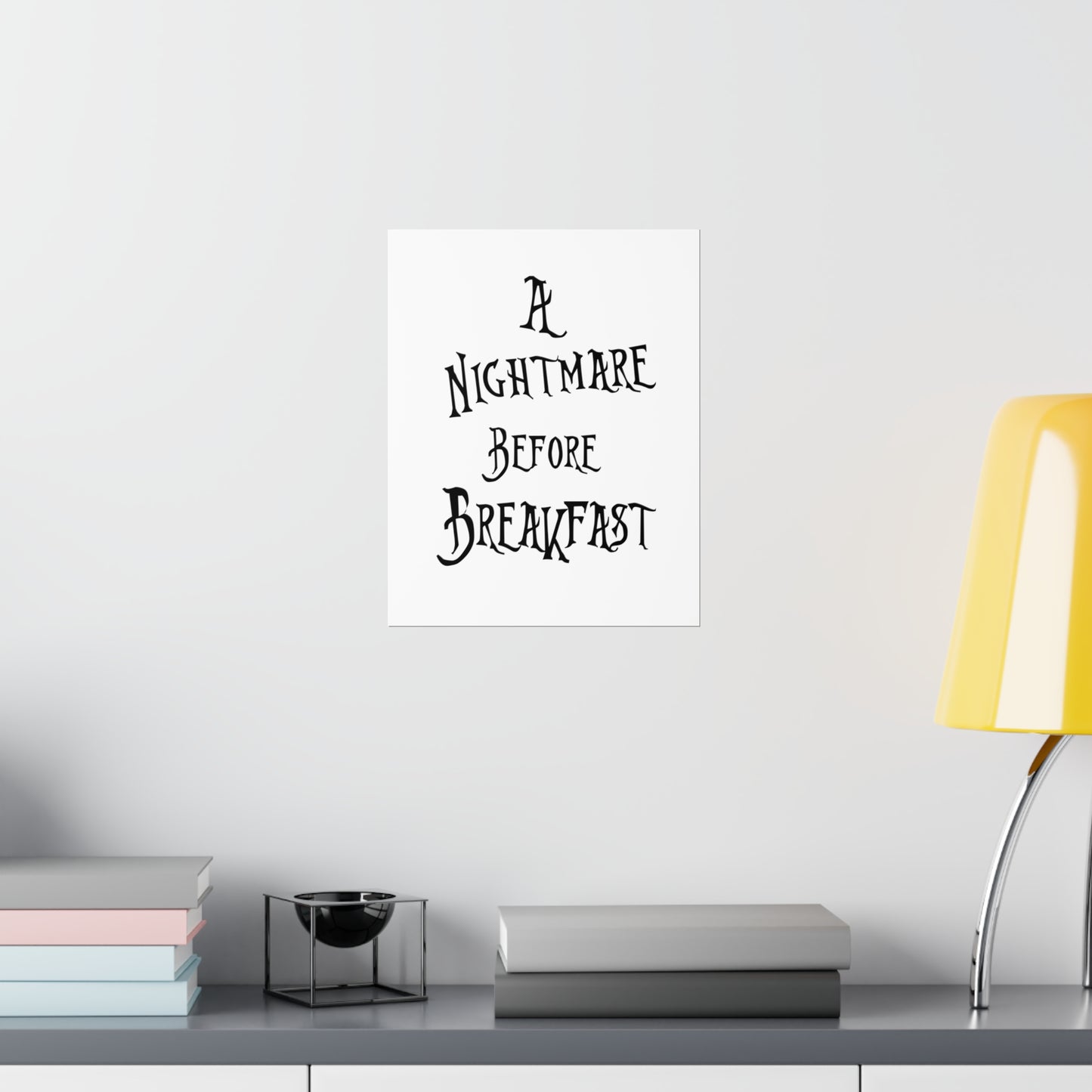 A Nightmare Before Breakfast Premium Matte Vertical Posters