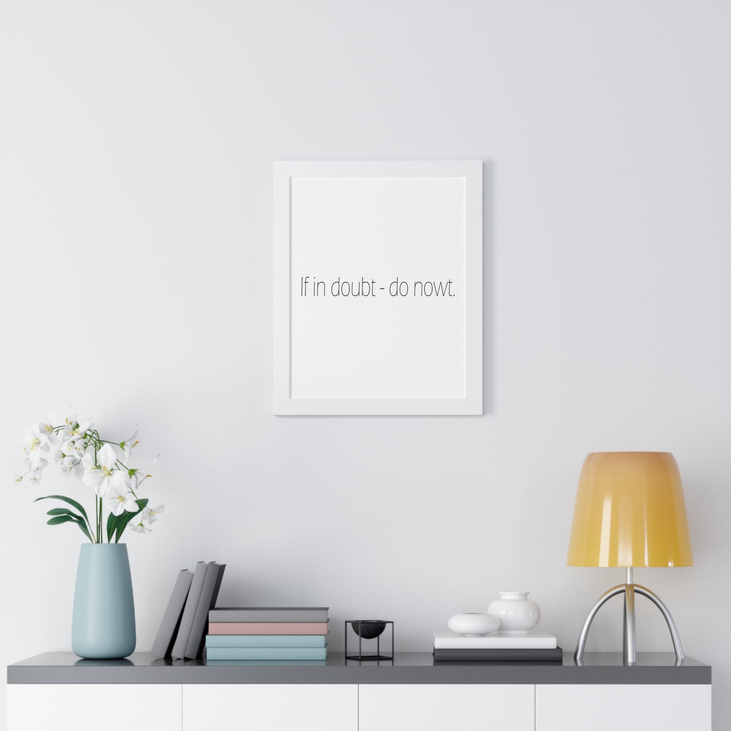 If in doubt - do nowt Sheffield Dialect Typography Framed Vertical Poster