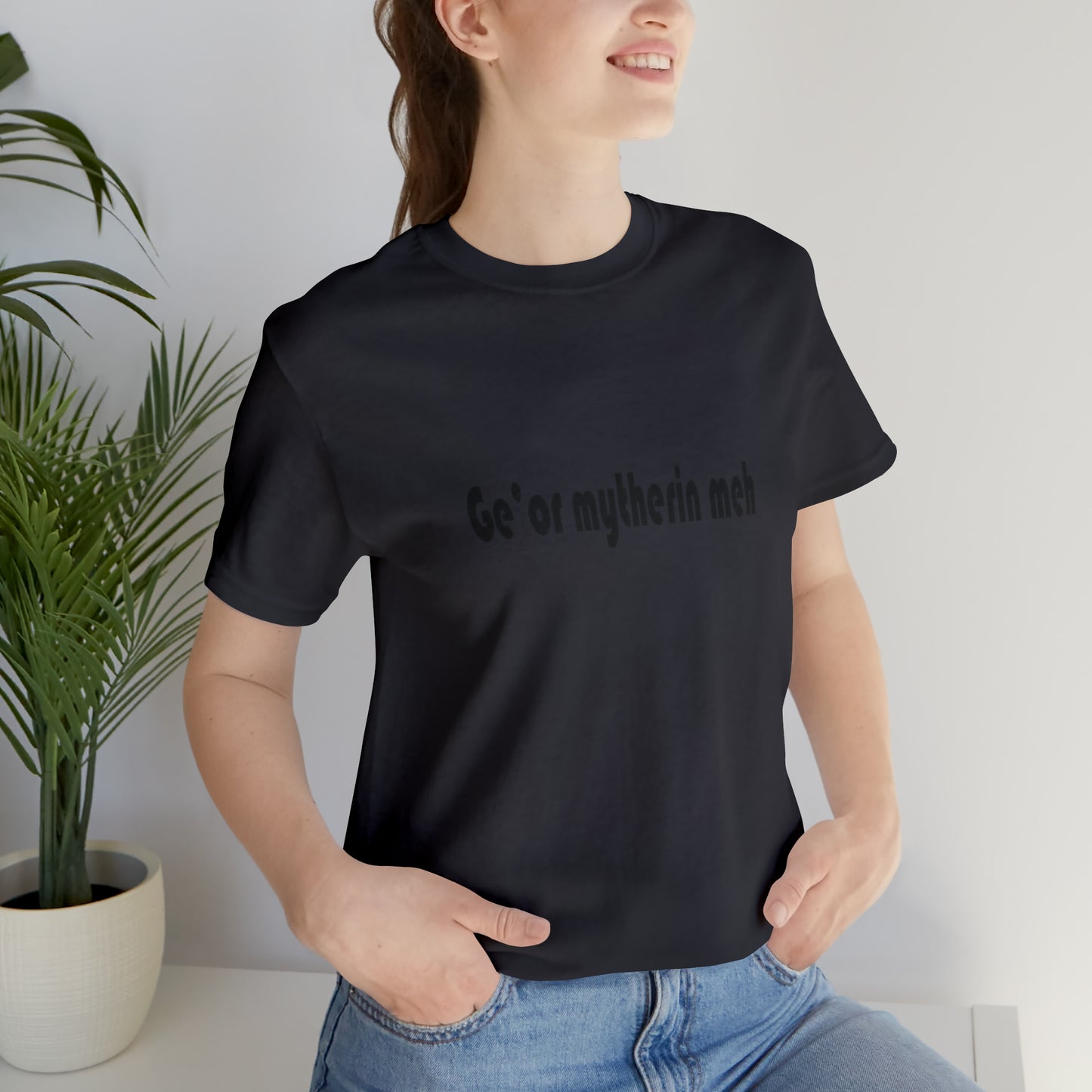 Gi'or mytherin meh Sheffield Dialect Typography Unisex Jersey Short Sleeve Tee