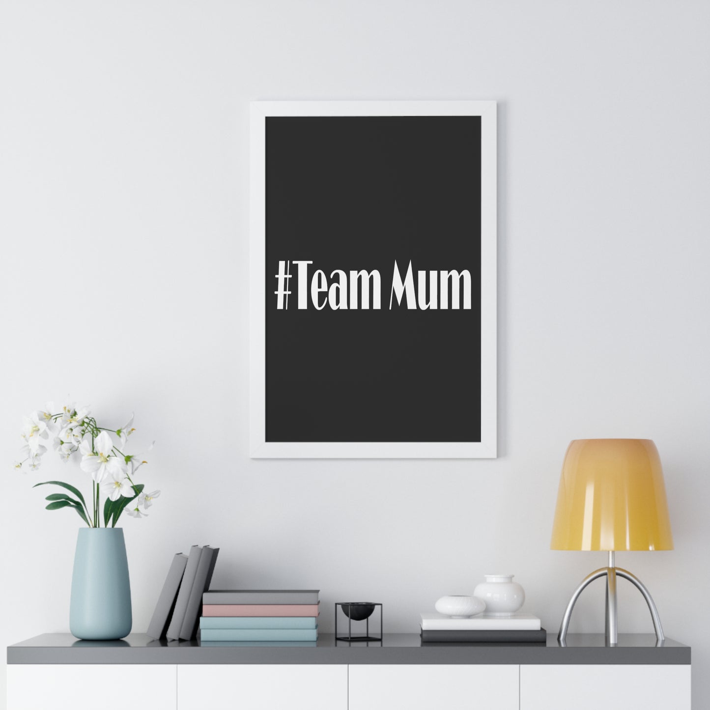 #Team Mum Typography Art Framed Vertical Poster