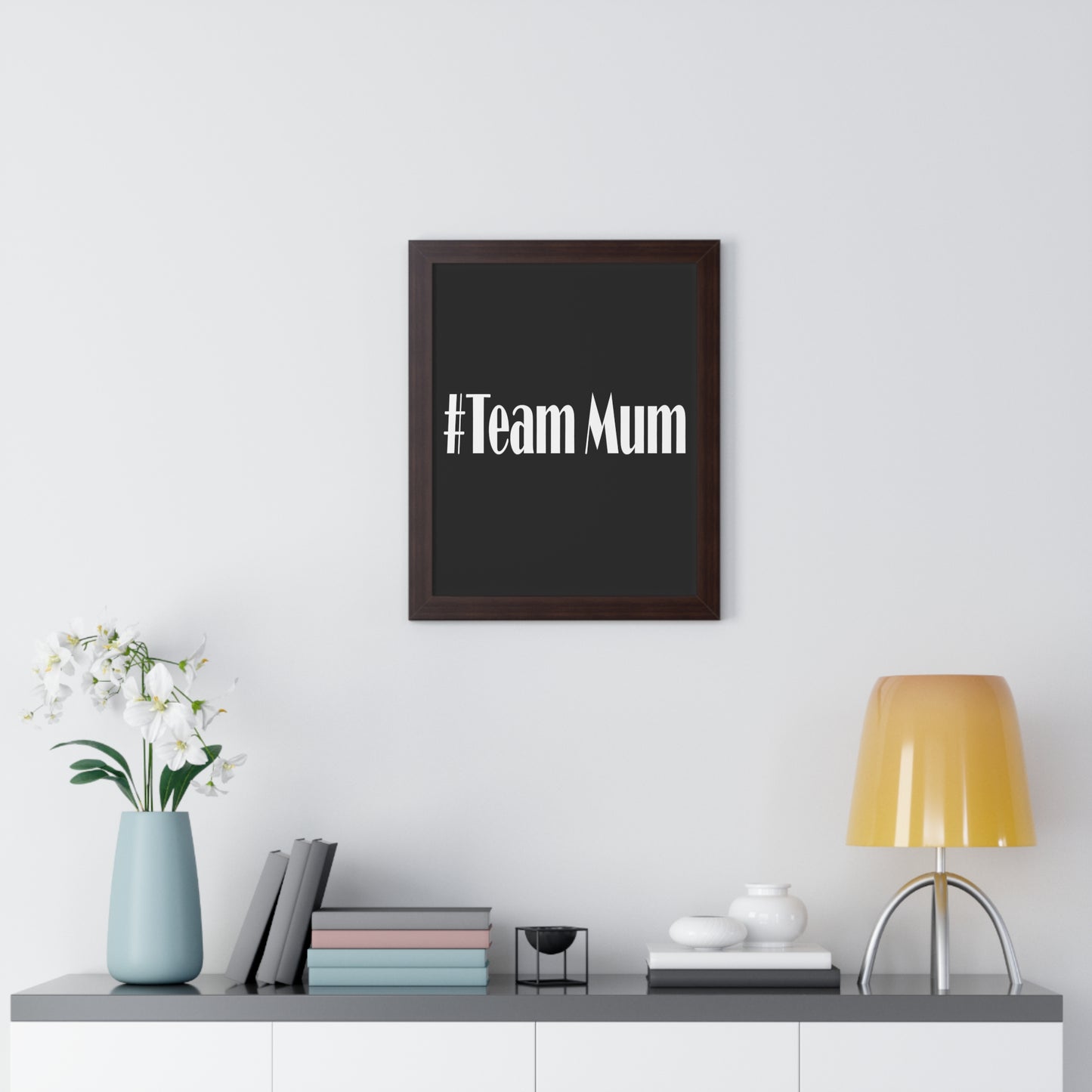 #Team Mum Typography Art Framed Vertical Poster