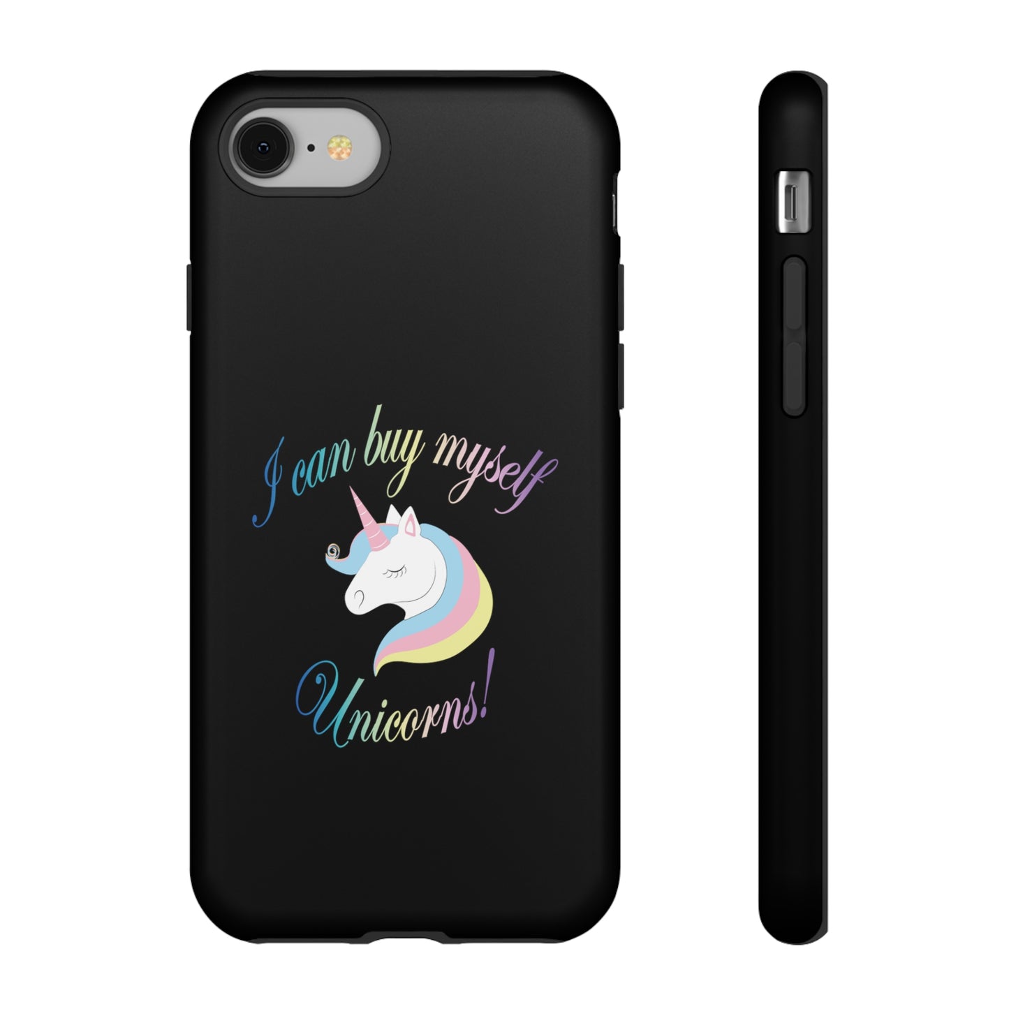 I Can Buy Myself Unicorns! Tough Cases