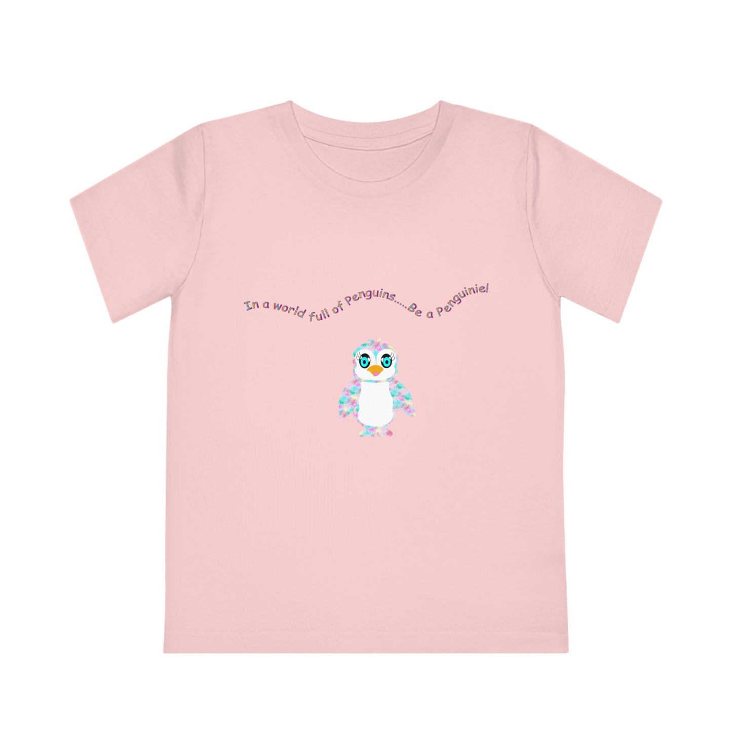 In a world full of penguins.... Be a Penguinies! Fun Kids' Creator T-Shirt