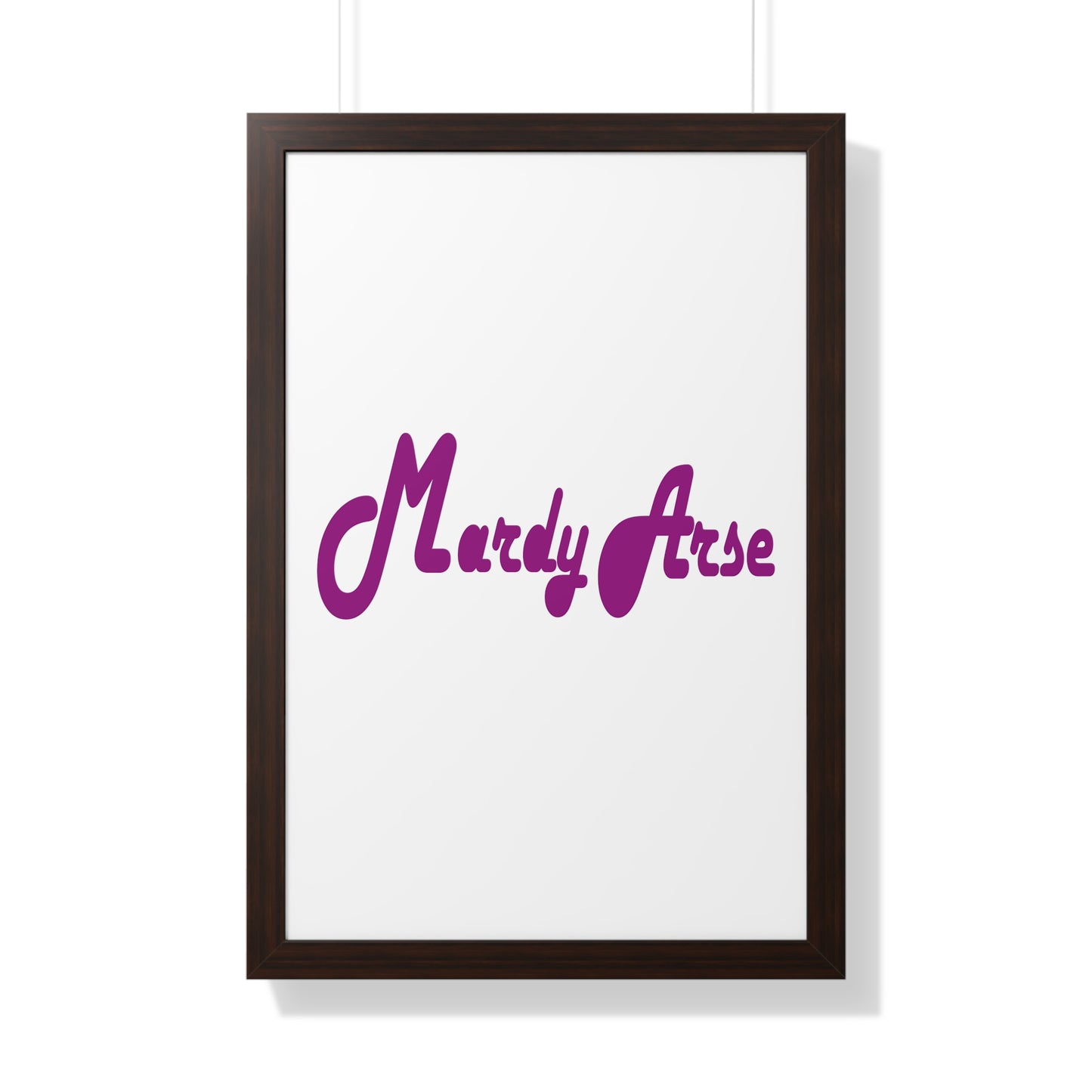 Mardy Arse, Sheffield Dialect Purple Typography Framed Vertical Poster