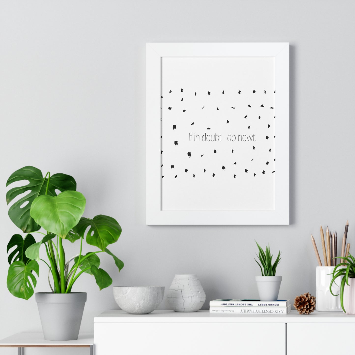 If in doubt - do nowt, Sheffield Dialect Typography Pattern Framed Vertical Poster