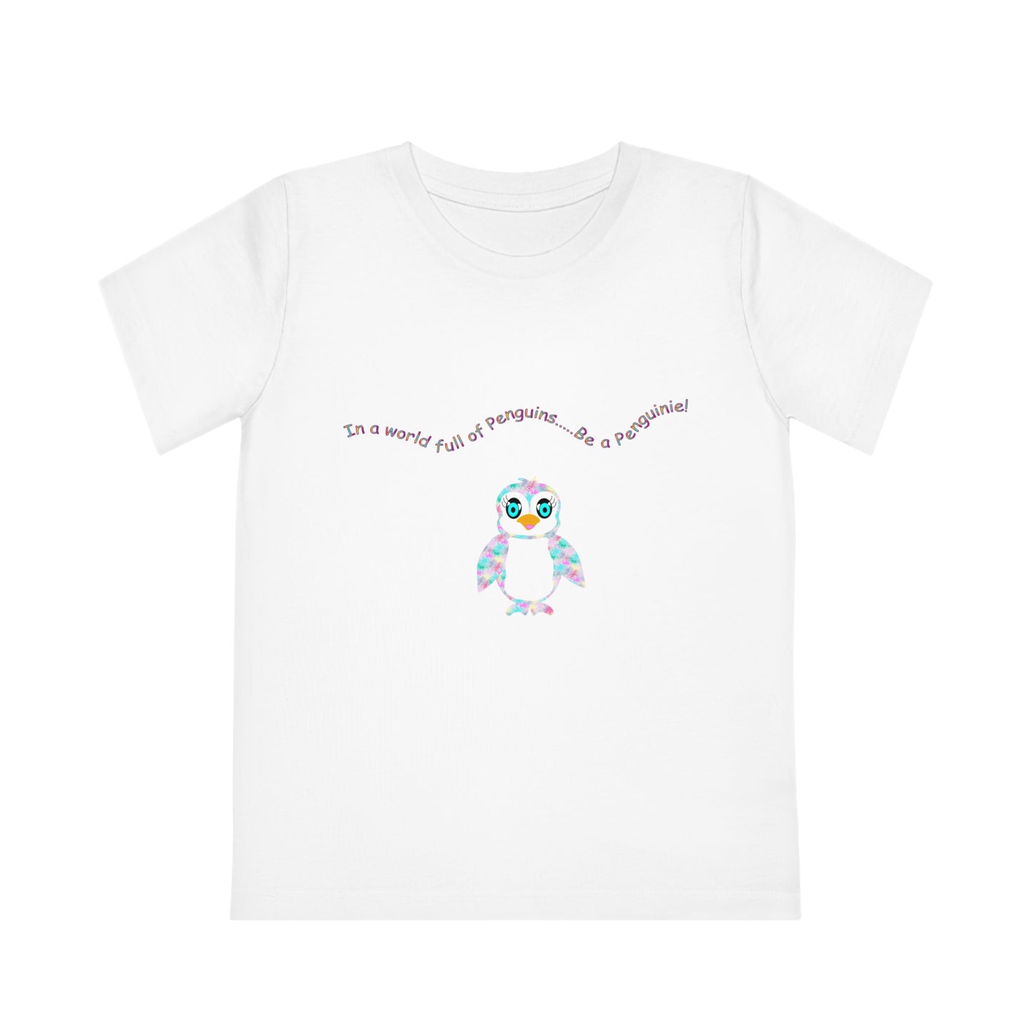 In a world full of penguins.... Be a Penguinies! Fun Kids' Creator T-Shirt