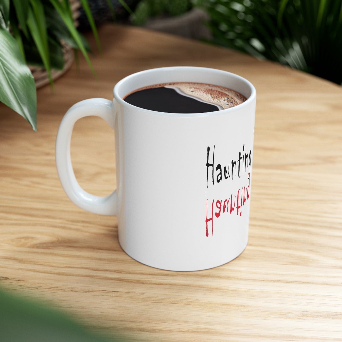 Haunting The Haters Ceramic Mug 11oz