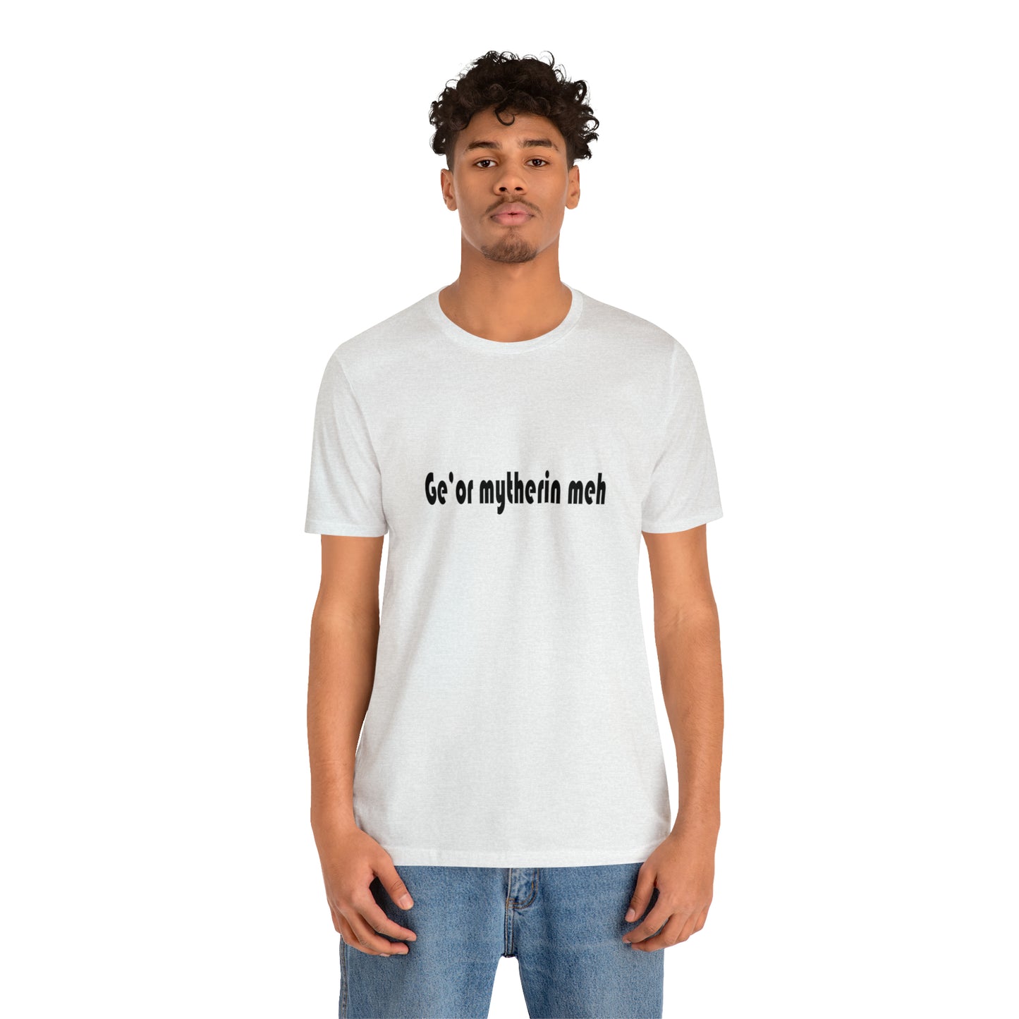 Gi'or mytherin meh Sheffield Dialect Typography Unisex Jersey Short Sleeve Tee