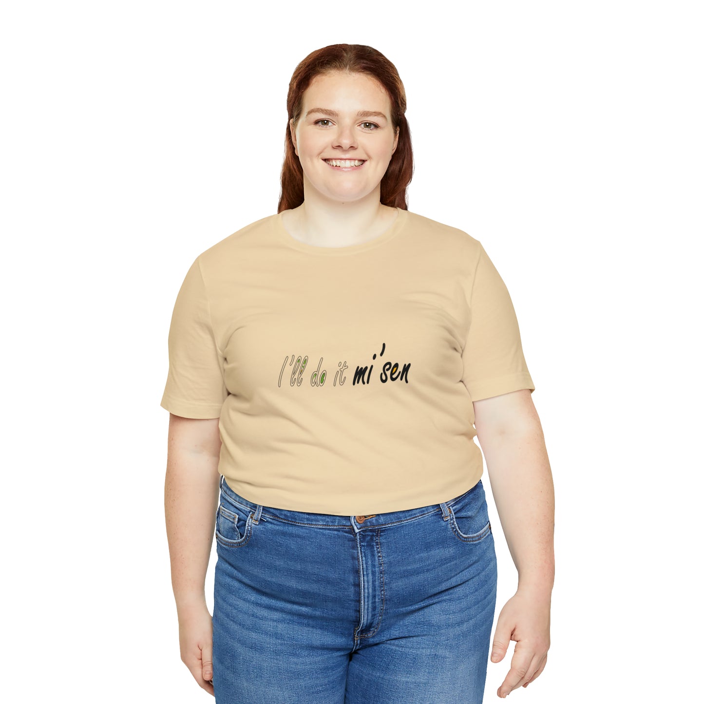 I'll do it mi' sen Sheffield Dialect Quote, Typography Unisex Jersey Short Sleeve Tee