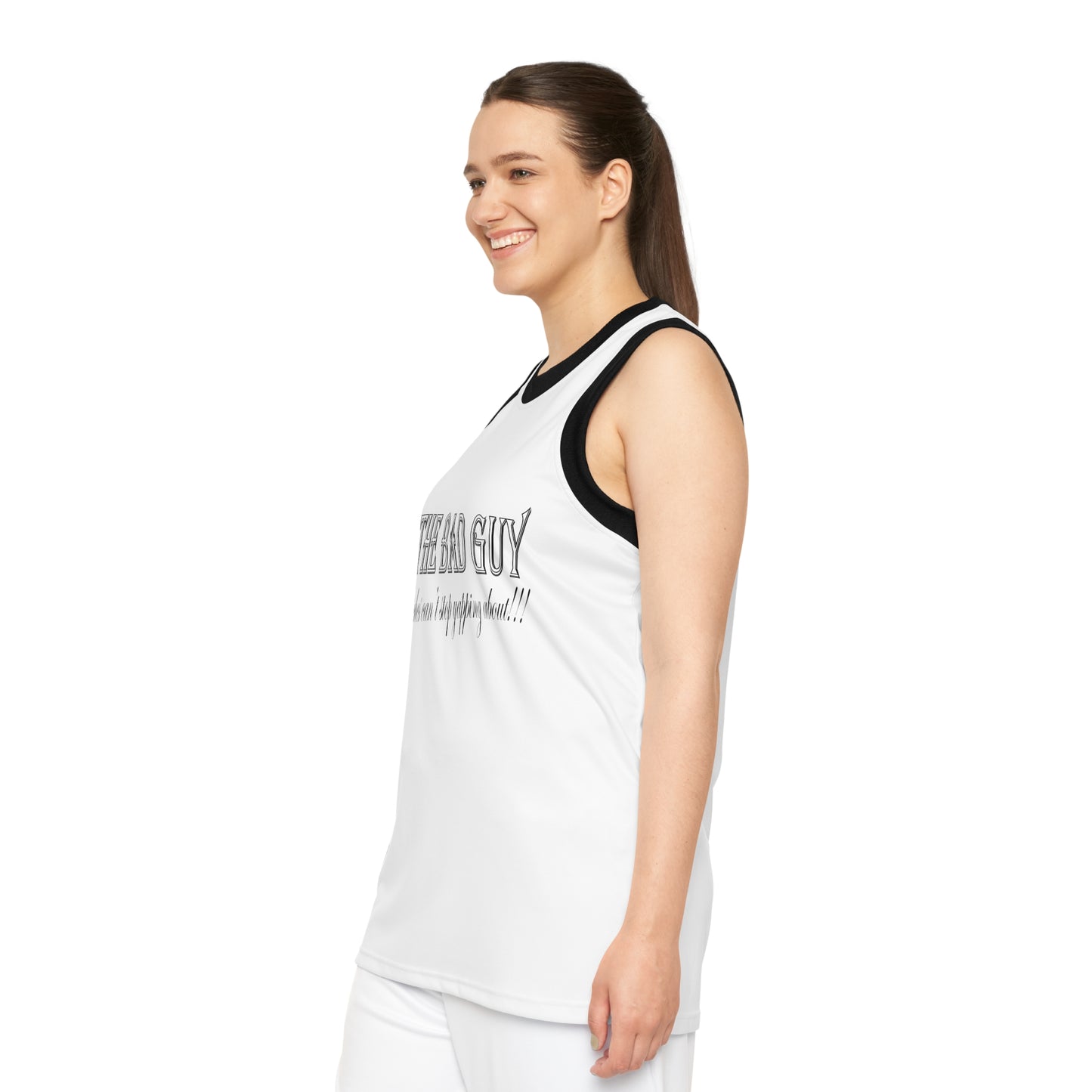 I'm the bad guy.....that you b*tches can't stop yapping about!!! Typography quote Unisex Basketball Jersey (AOP)