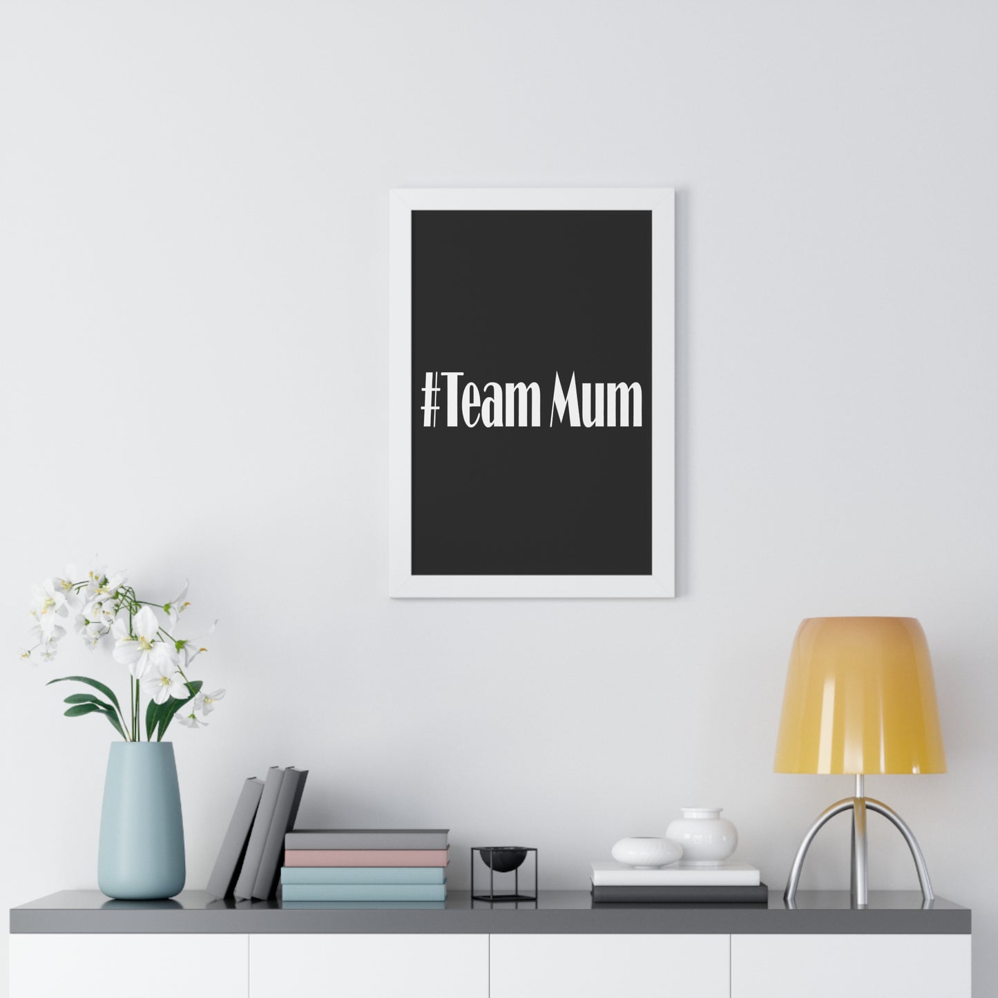 #Team Mum Typography Art Framed Vertical Poster