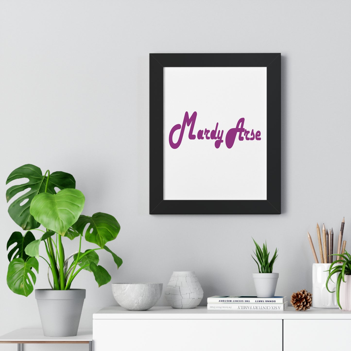 Mardy Arse, Sheffield Dialect Purple Typography Framed Vertical Poster