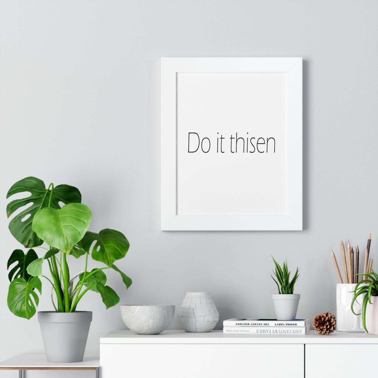 Do it thisen Sheffield Dialect Typography Framed Vertical Poster