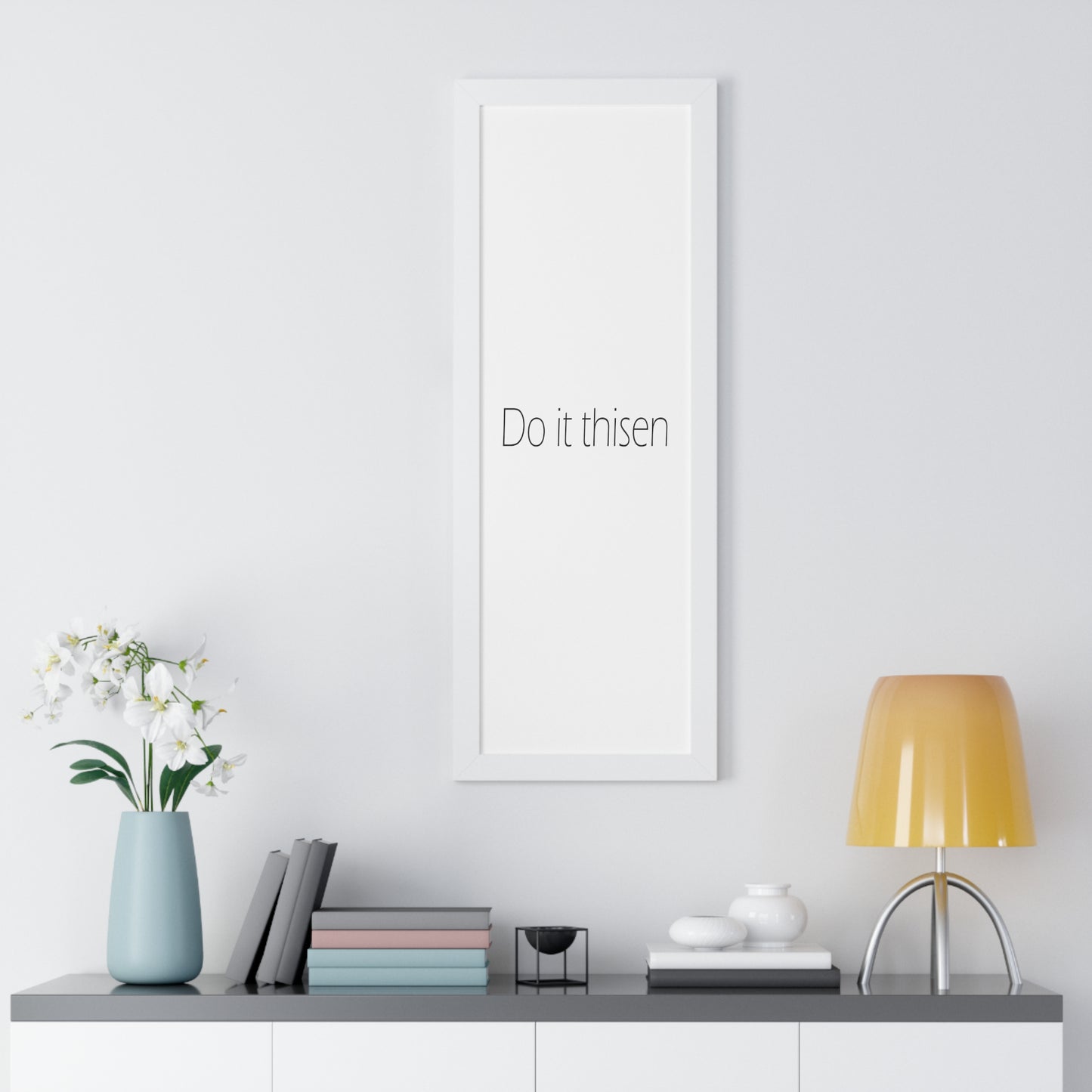 Do it thisen Sheffield Dialect Typography Framed Vertical Poster