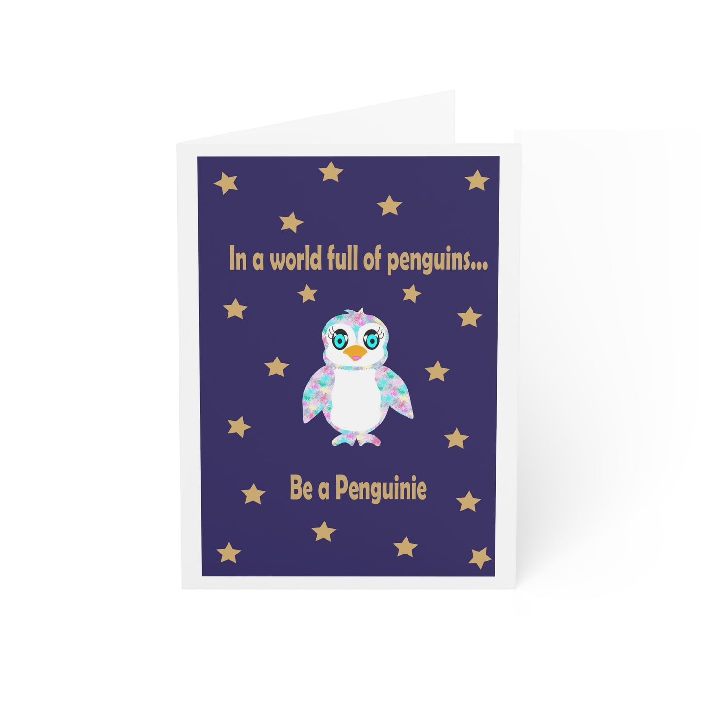 In a world full of penguins....Be a Penguinies Midnight Greeting Cards (1, 10, 30, and 50pcs)