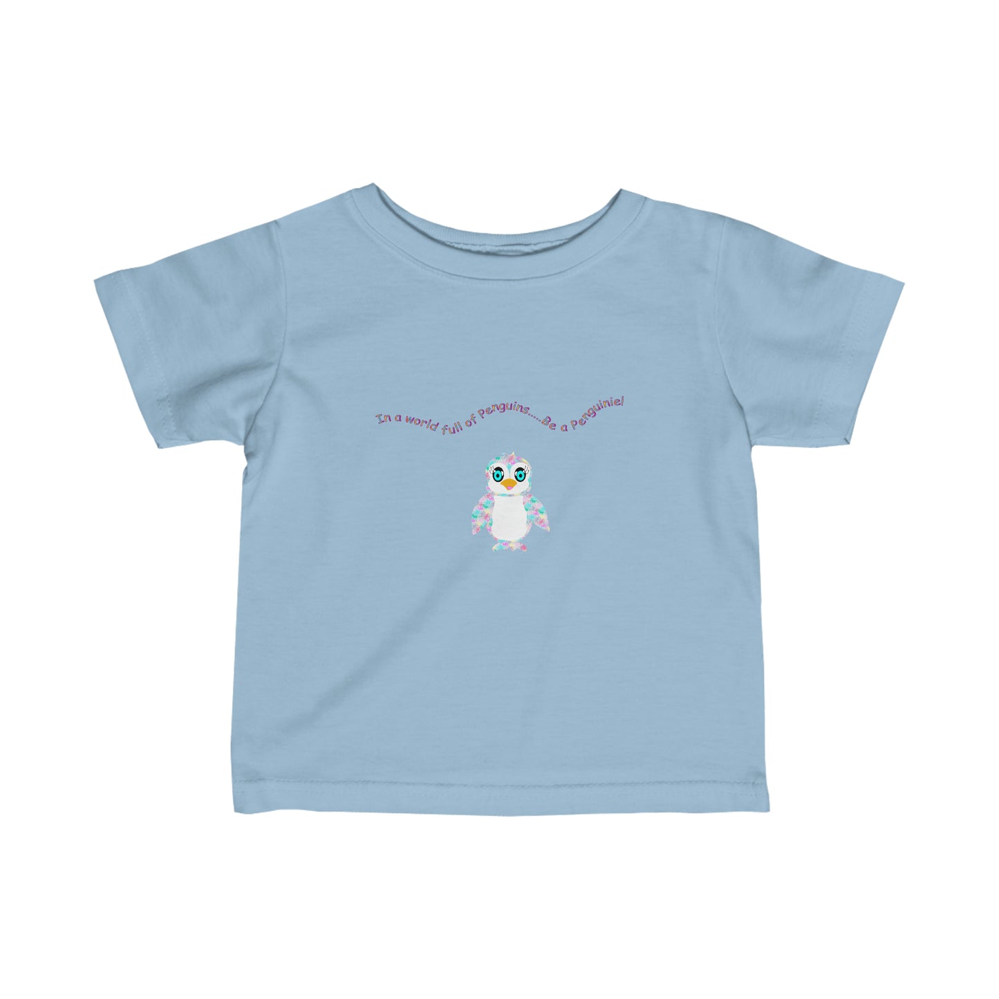 In a world full of penguins.... Be a Penguinies! Fun Infant Fine Jersey Tee