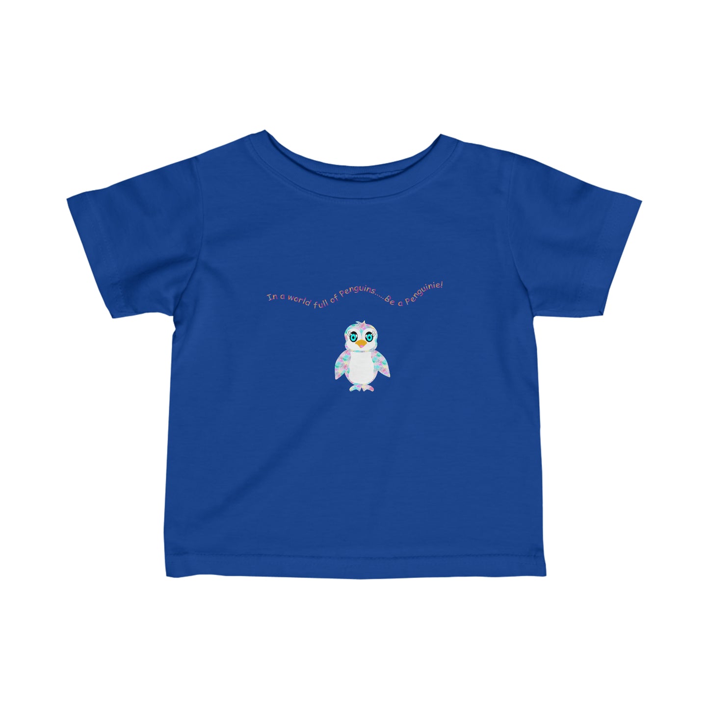 In a world full of penguins.... Be a Penguinies! Fun Infant Fine Jersey Tee