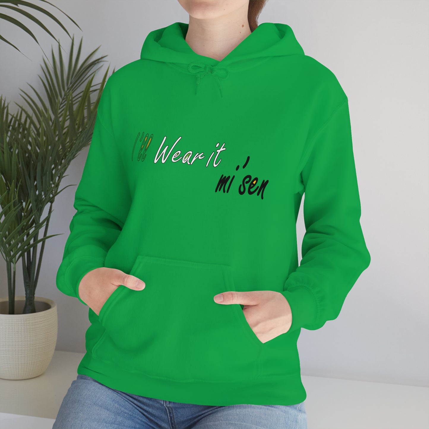 I'll Wear it mi' sen Sheffield Dialect, Typography Art Unisex Heavy Blend™ Hooded Sweatshirt