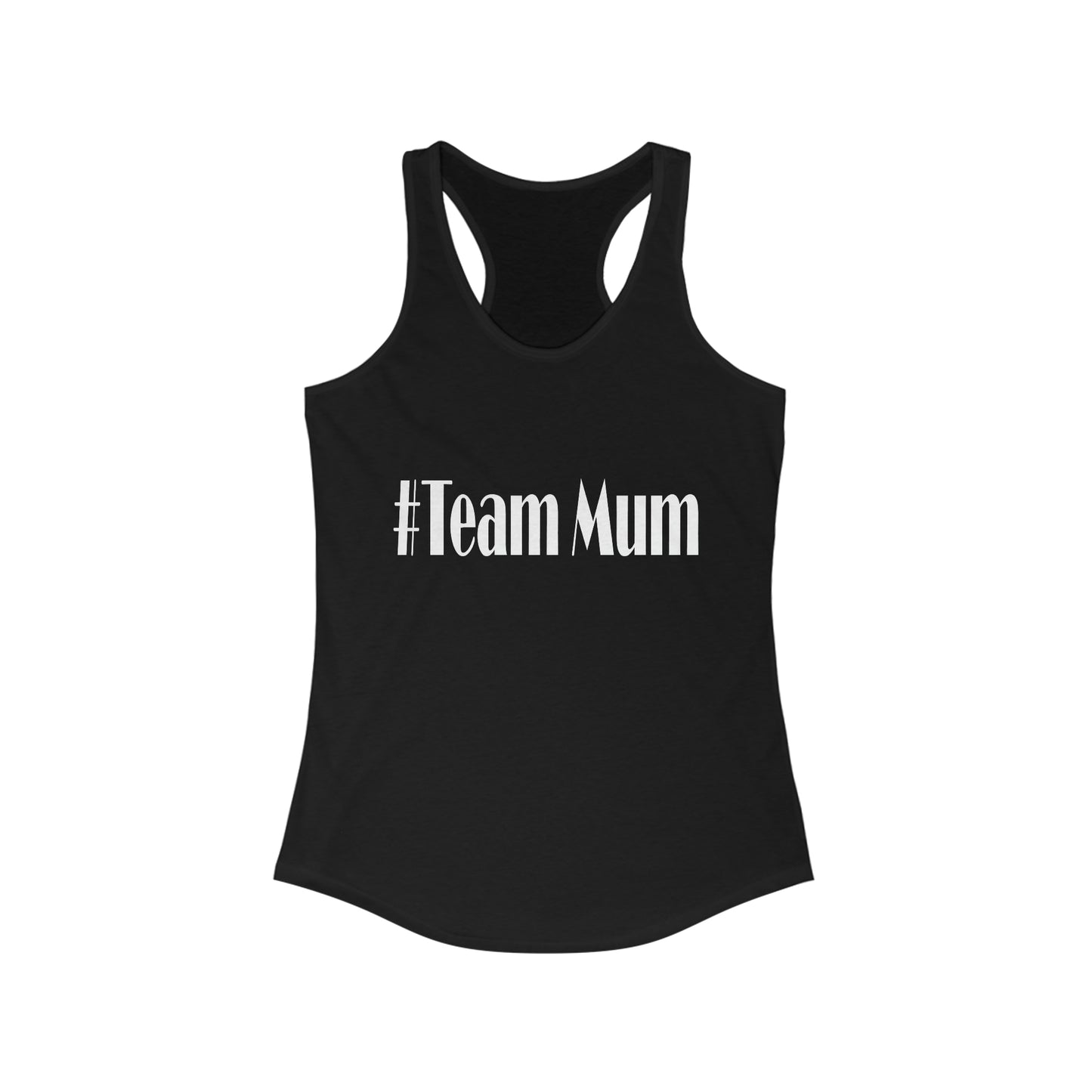 #Team Mum Typography Women's Ideal Racerback Tank