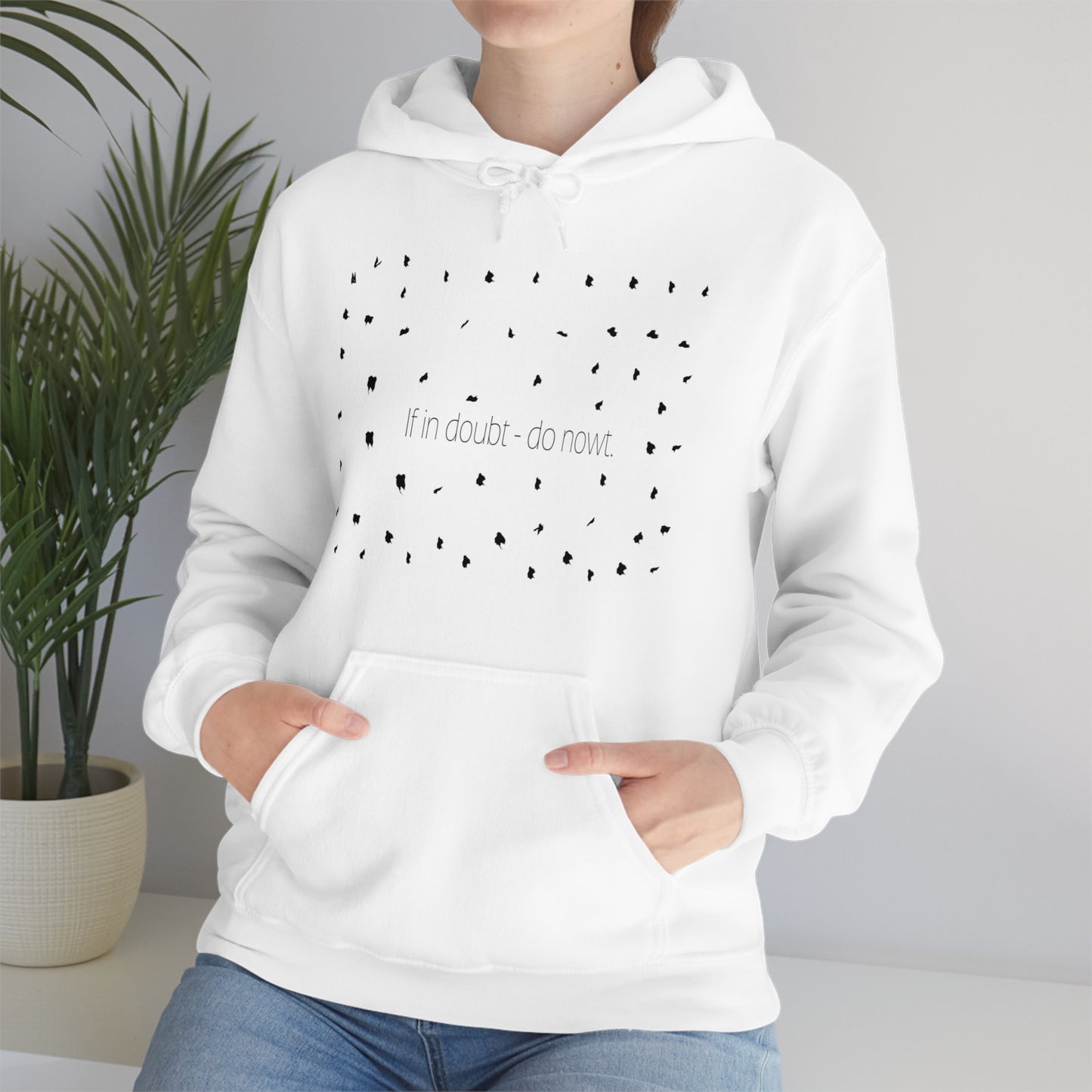 If in doubt - do nowt, Sheffield Dialect Typography Pattern, Unisex Heavy Blend™ Hooded Sweatshirt