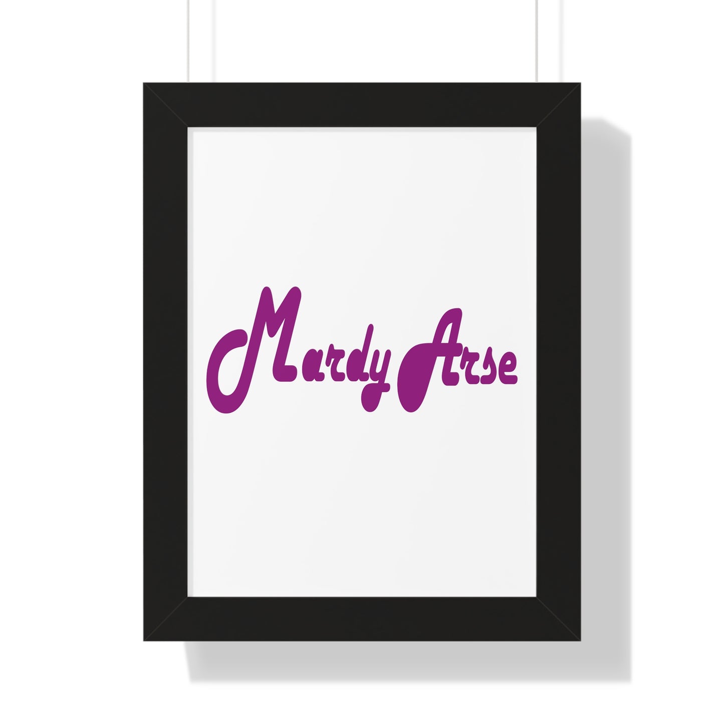 Mardy Arse, Sheffield Dialect Purple Typography Framed Vertical Poster