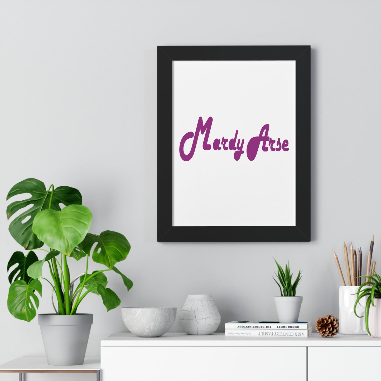 Mardy Arse, Sheffield Dialect Purple Typography Framed Vertical Poster