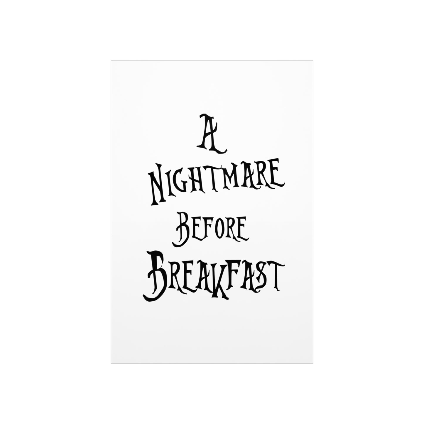 A Nightmare Before Breakfast Premium Matte Vertical Posters