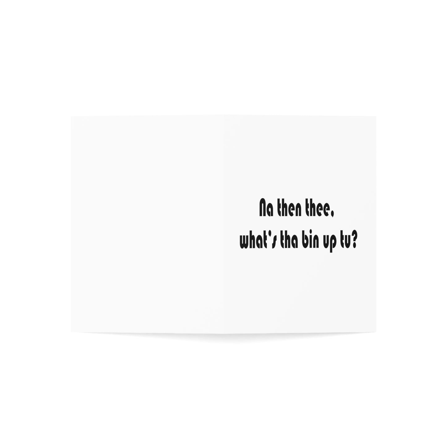 Na then thee, what's tha bin upt to? Sheffield Dialect Greeting Cards (1, 10, 30, and 50pcs)