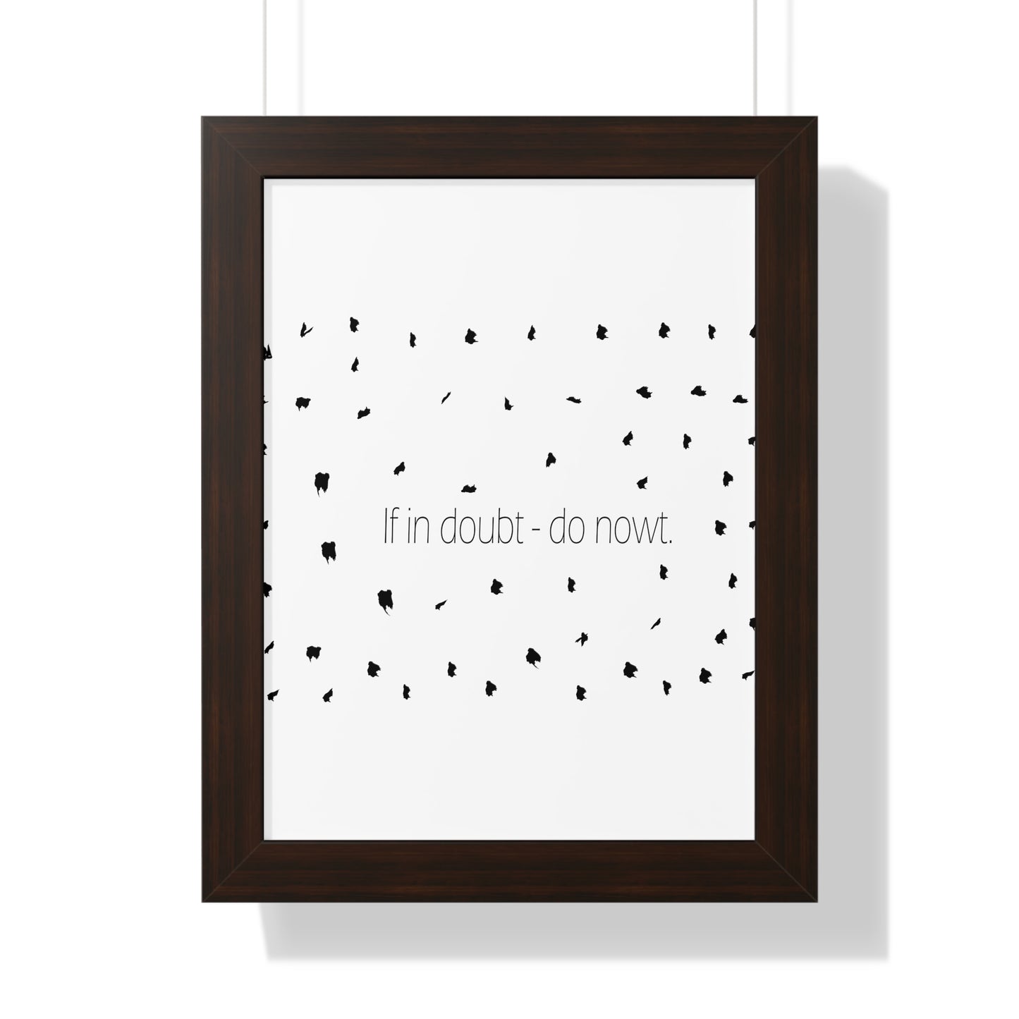 If in doubt - do nowt, Sheffield Dialect Typography Pattern Framed Vertical Poster