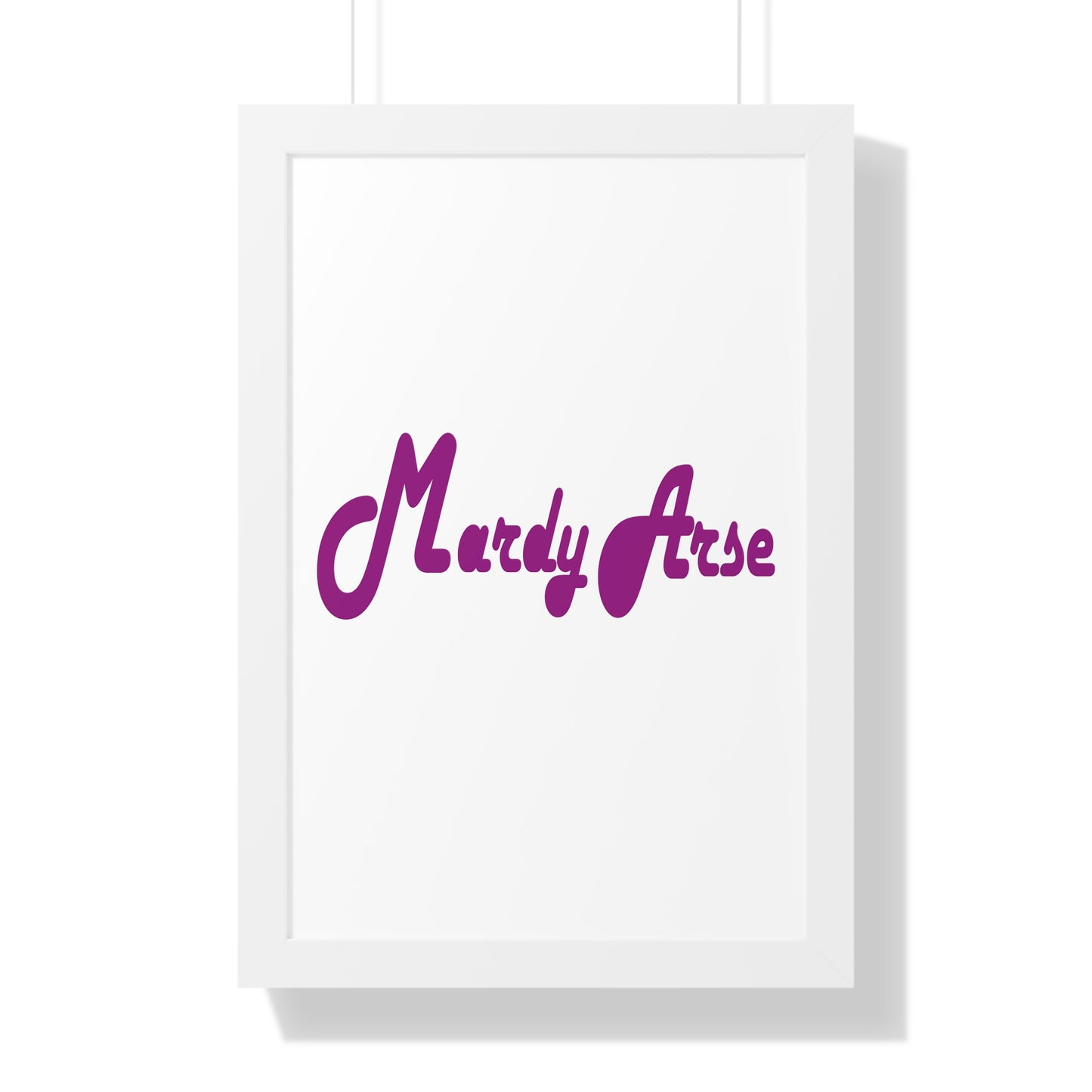 Mardy Arse, Sheffield Dialect Purple Typography Framed Vertical Poster