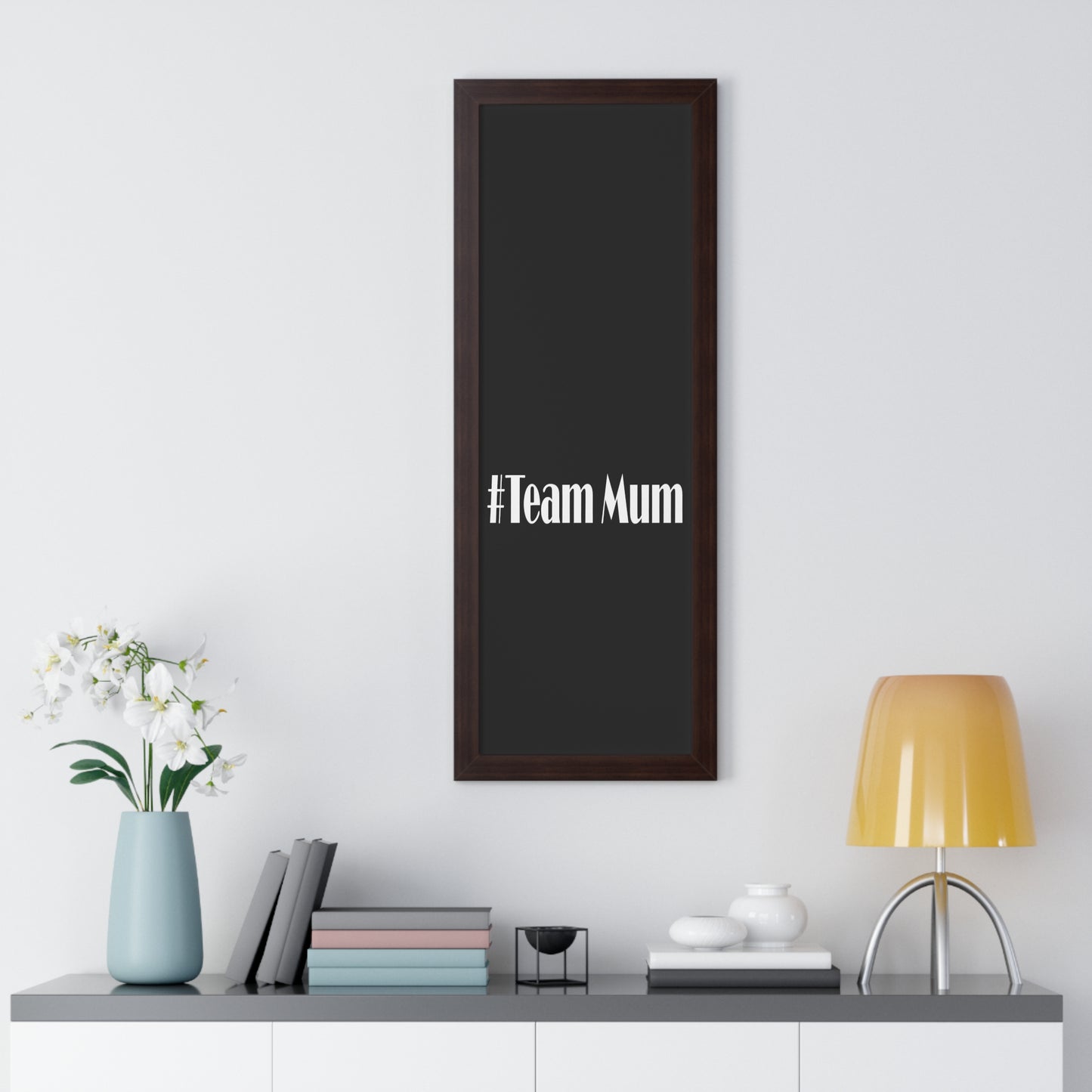 #Team Mum Typography Art Framed Vertical Poster