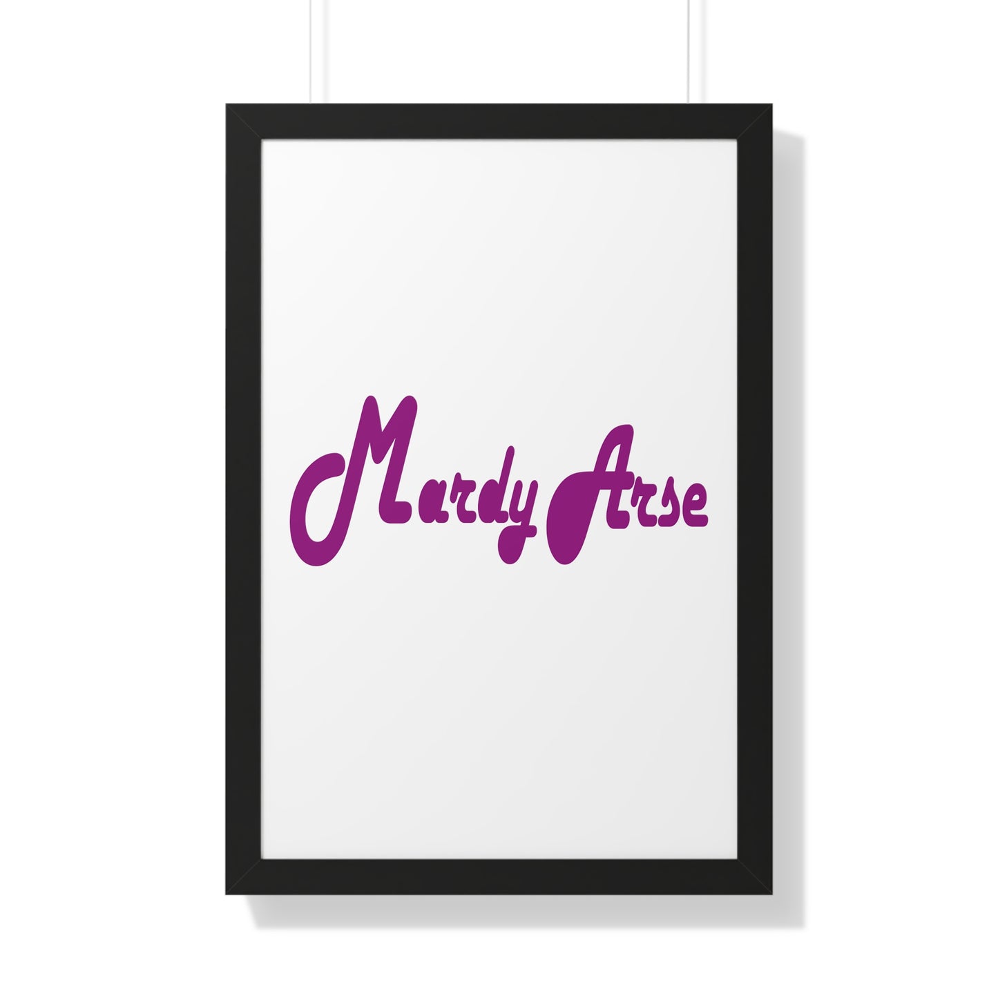 Mardy Arse, Sheffield Dialect Purple Typography Framed Vertical Poster