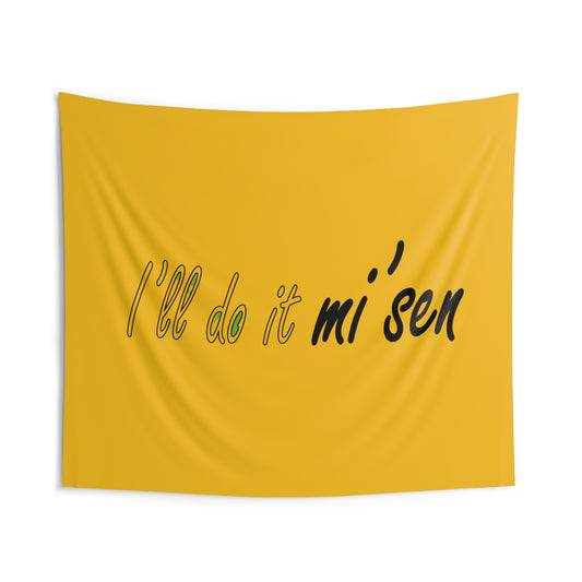 I'll do it mi' sen Sheffield Dialect Typography Quote Indoor Wall Tapestries