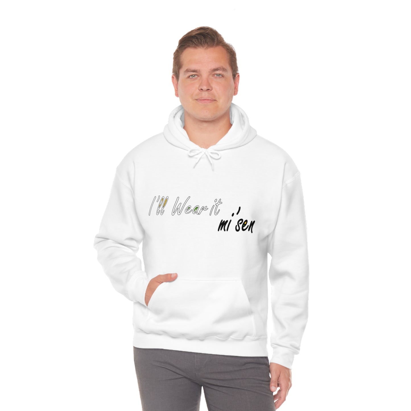 I'll Wear it mi' sen Sheffield Dialect, Typography Art Unisex Heavy Blend™ Hooded Sweatshirt