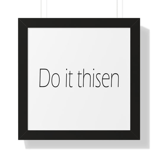 Do it thisen Sheffield Dialect Typography Framed Vertical Poster