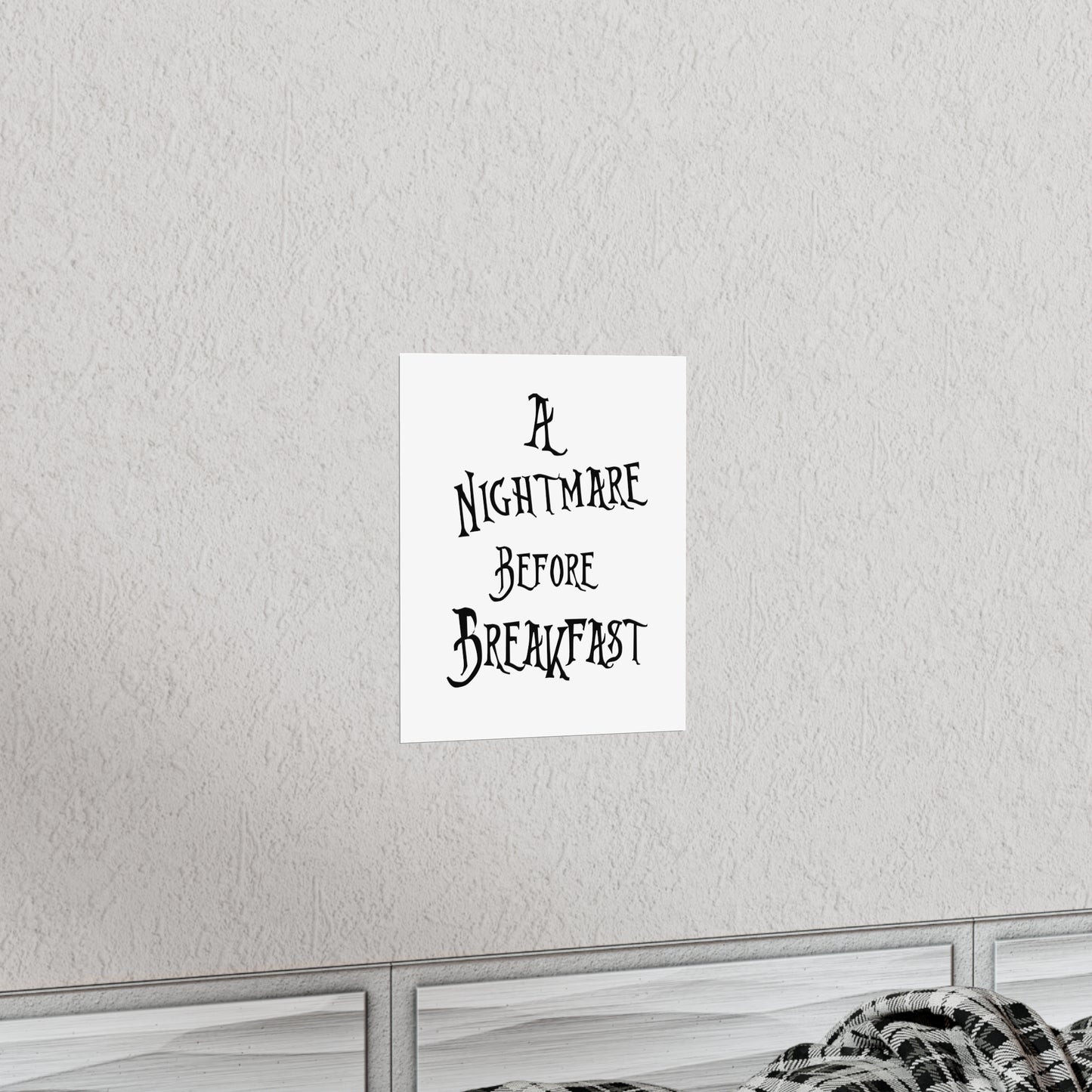 A Nightmare Before Breakfast Premium Matte Vertical Posters